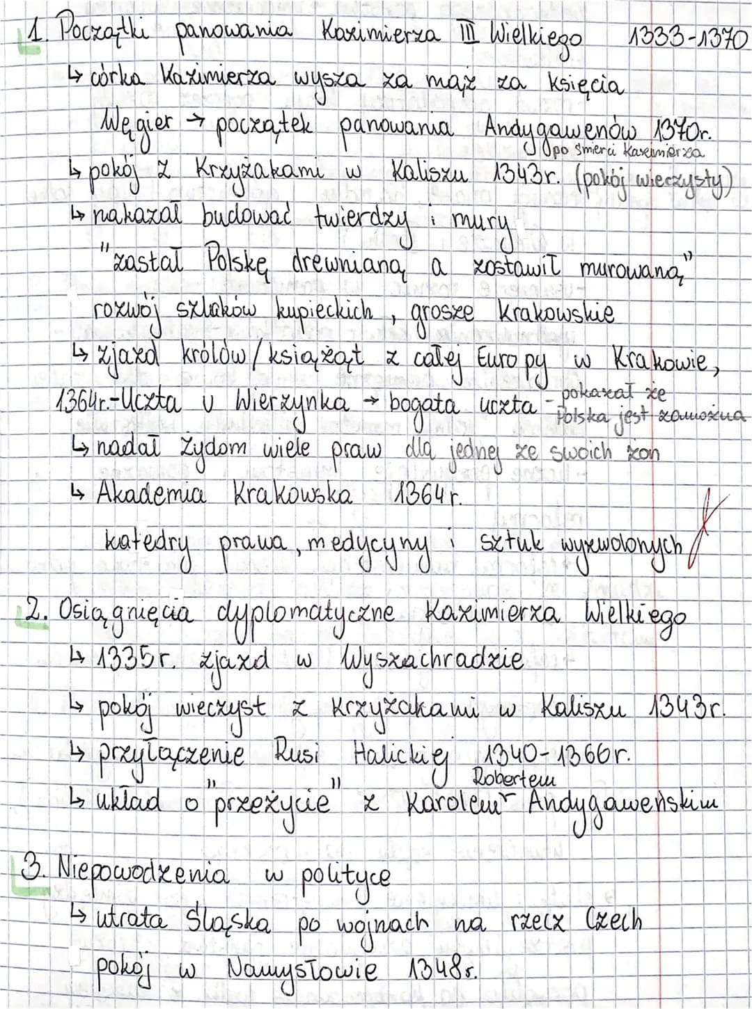 1. Początki panowania Kazimierza II Wielkiego 1333-1370
↳ córka Kazimierza wyszą za mąż za księcia
Węgier → początek panowania Andygawenów 1