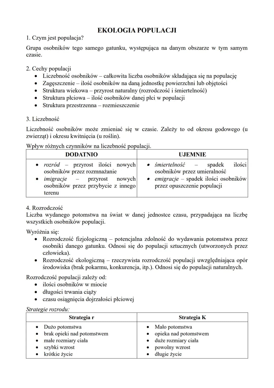 1. Czym jest populacja?
Grupa osobników tego samego gatunku, występująca na danym obszarze w tym samym
czasie.
2. Cechy populacji
Liczebność