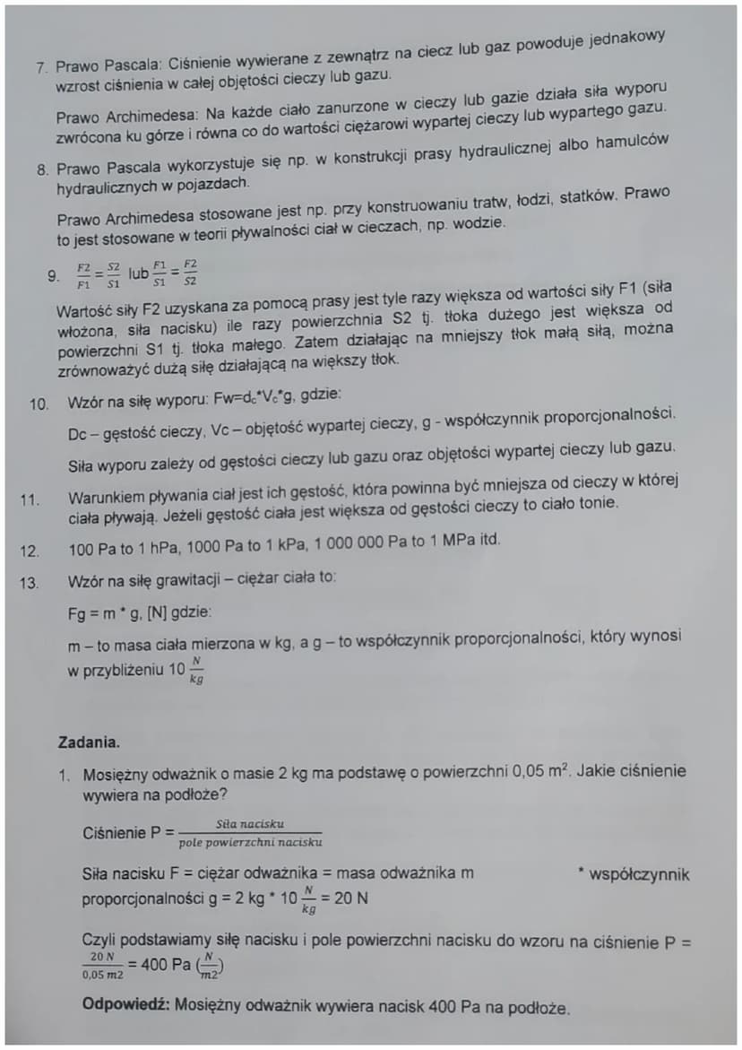 Fizyka_hydrostatyka i aerostatyka
1.Co to jest nacisk (parcia) + jednostka
2.Co to jest ciśnienie i jaka jest jednostka z układu SI?
3.Od cz