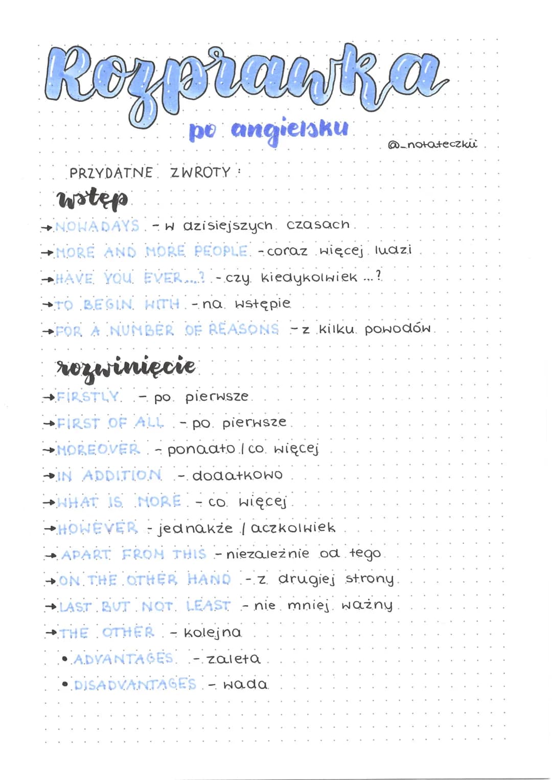 Resprank a
pe: angiersku
@_notateczkii
PRZYDATNE ZWROTY :
wstęp
►NOWADAYS -w dzisiejszych czasach.
→MORE AND MORE PEOPLE. coraz więcej ludzi