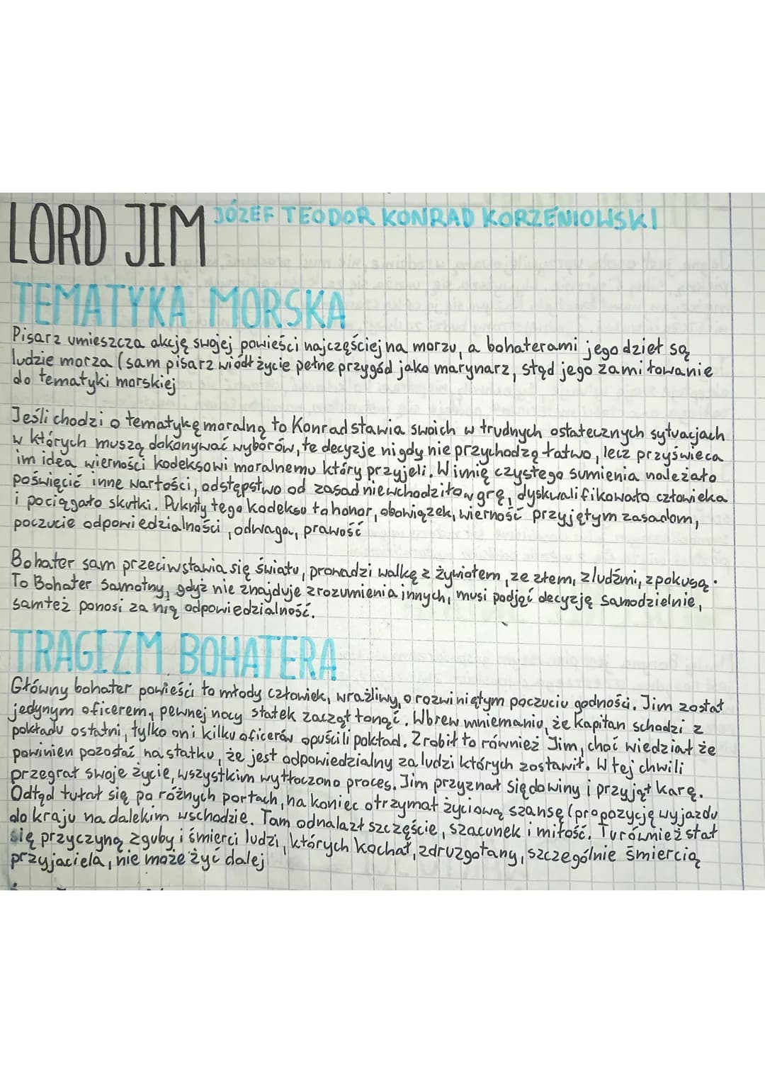 LORD JIM
TEMATYKA MORSKA
Są
Pisarz umieszcza akcję swojej powieści najczęściej na morzu, a bohaterami jego dzieł
ludzie morza (sam pisarz wi
