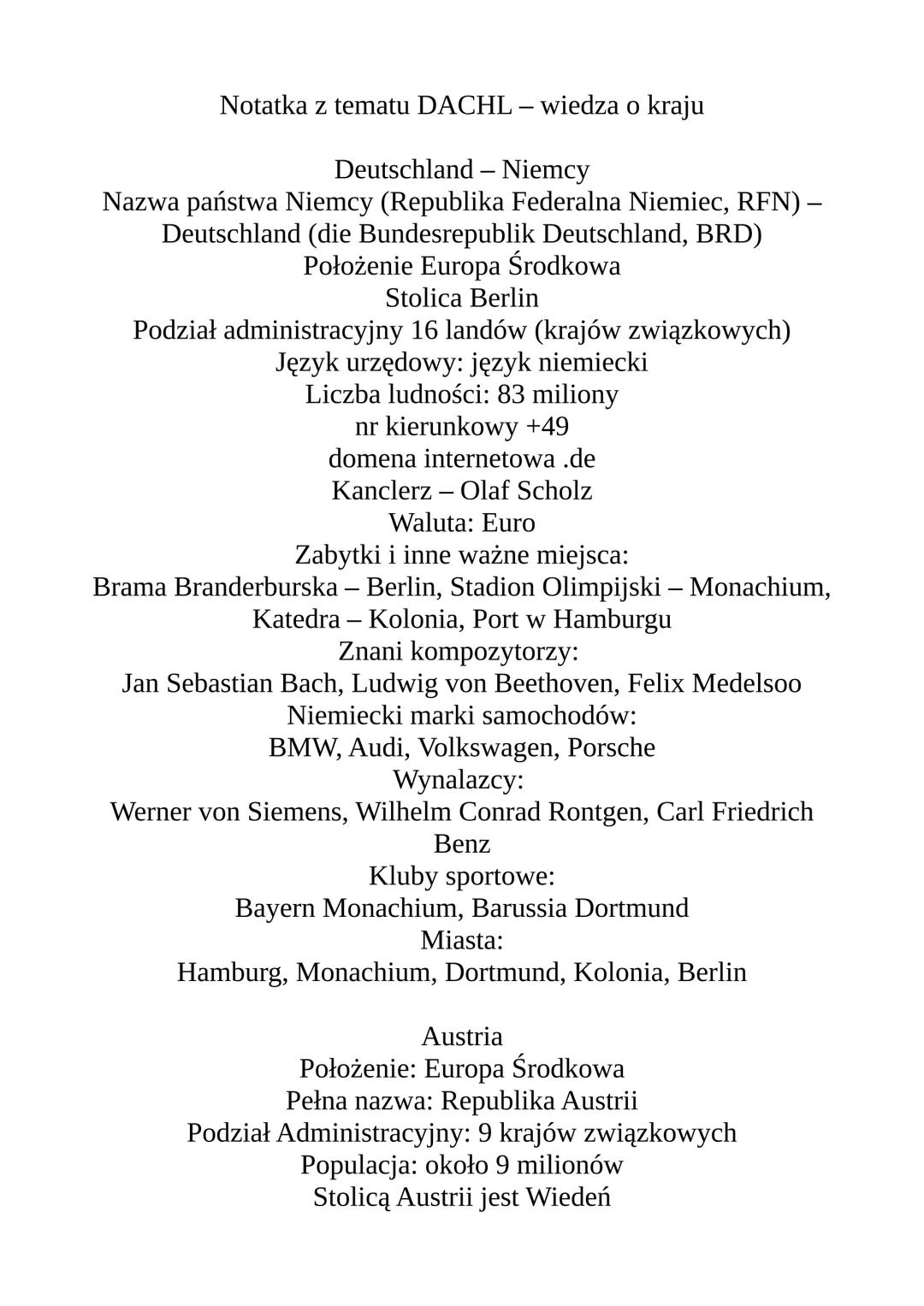 Notatka z tematu DACHL - wiedza o kraju
Deutschland - Niemcy
Nazwa państwa Niemcy (Republika Federalna Niemiec, RFN) –
Deutschland (die Bund