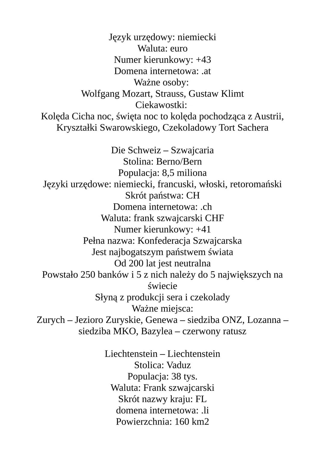 Notatka z tematu DACHL - wiedza o kraju
Deutschland - Niemcy
Nazwa państwa Niemcy (Republika Federalna Niemiec, RFN) –
Deutschland (die Bund