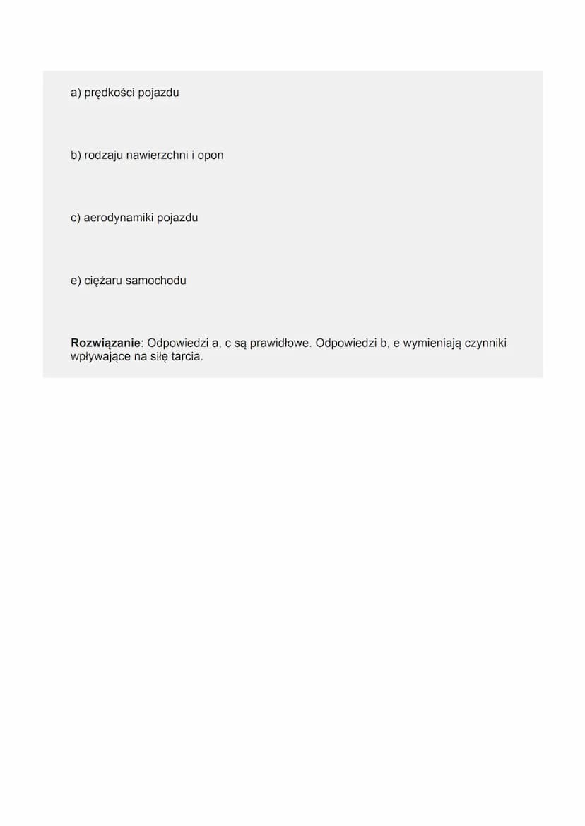Opory ruchu: tarcie i opór powietrza
Na pewno zauważyliście, że przestając pedałować podczas przejażdżki
rowerowej rower zacznie zwalniać, a