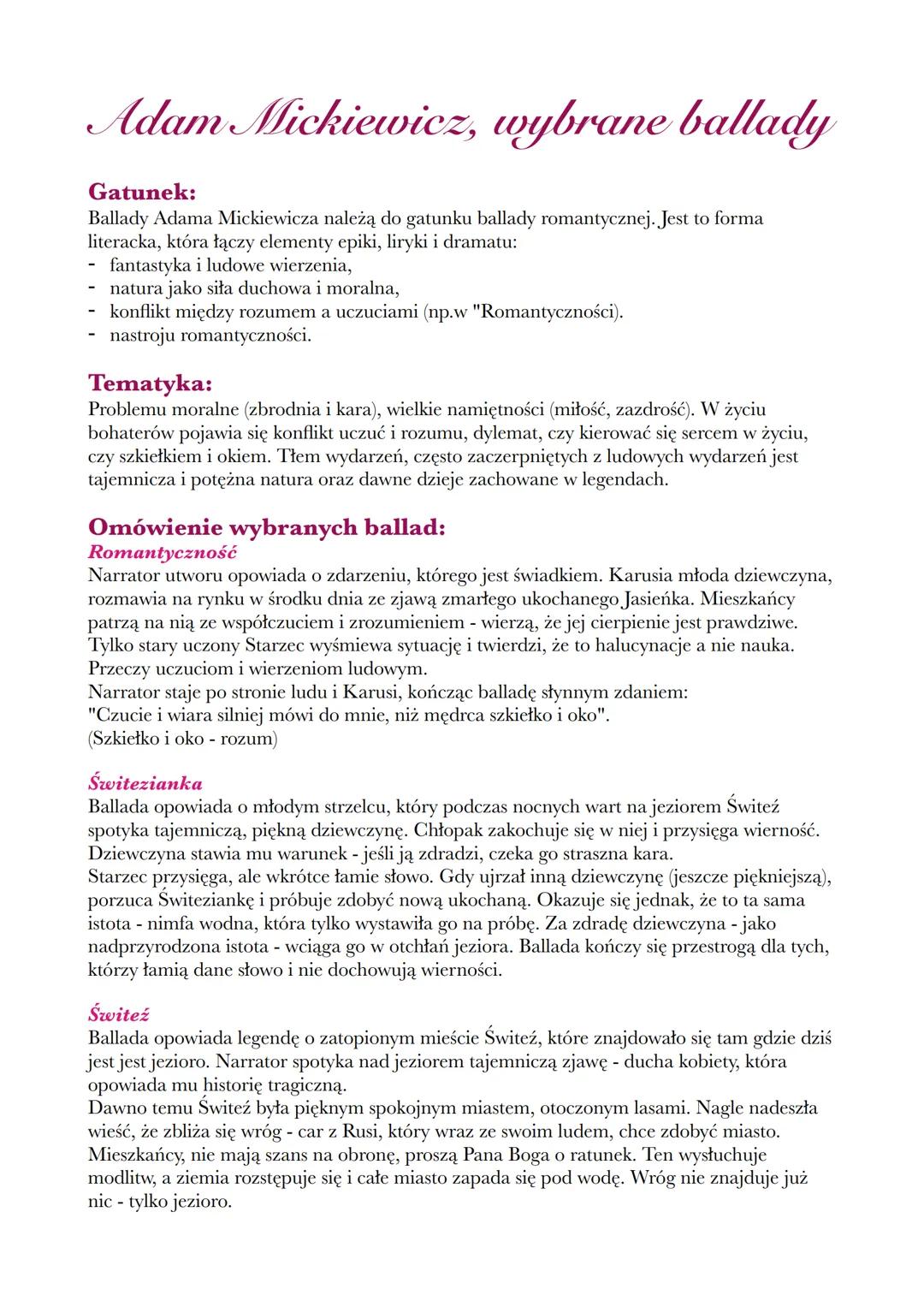 # Adam Mickiewicz, wybrane ballady

## Gatunek:
Ballady Adama Mickiewicza należą do gatunku ballady romantycznej. Jest to forma
literacka, k