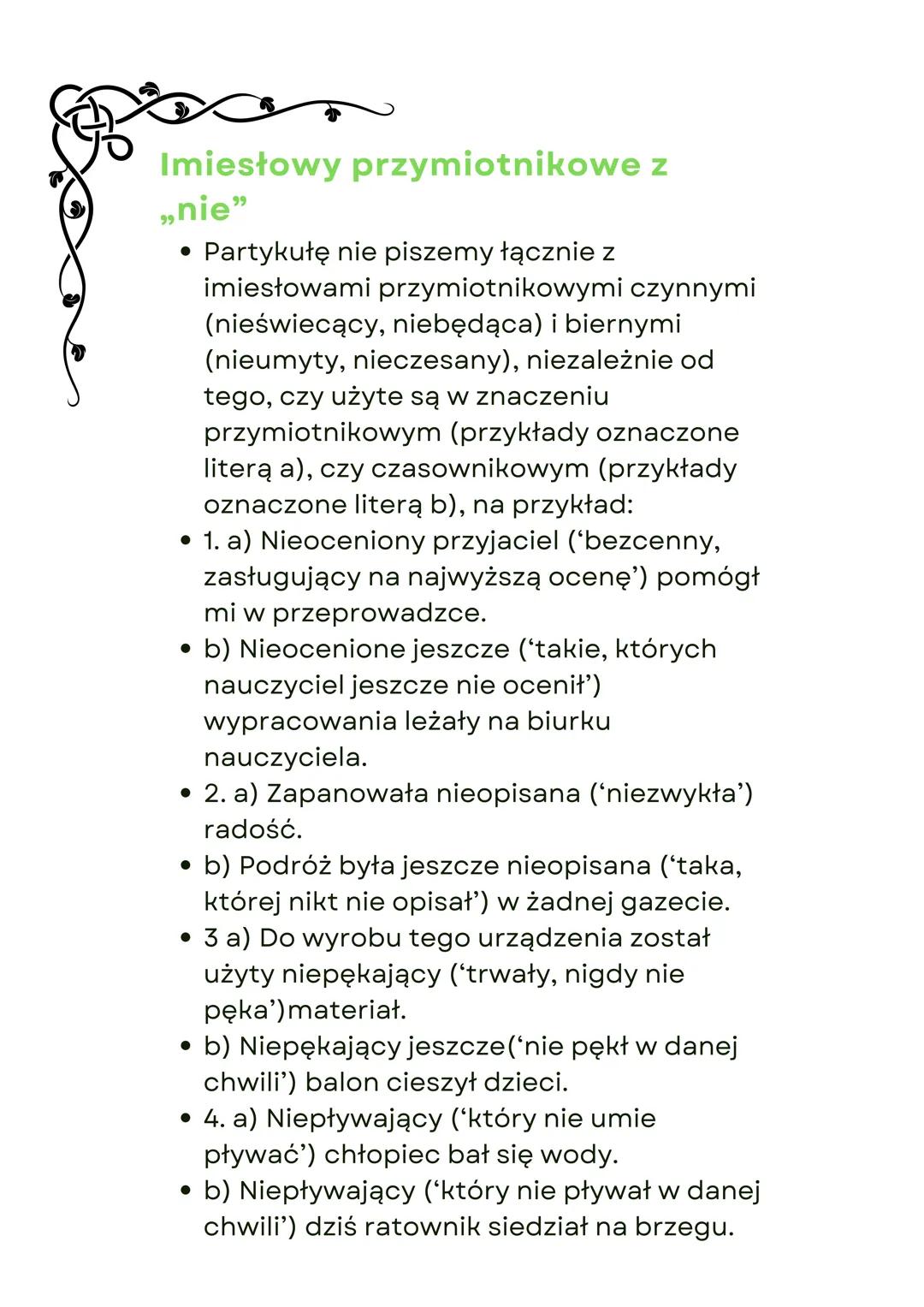 # pisownia cząstki nie z
imiesłowami.

Imiesłowy przysłówkowe z partykułą
„nie”

Pisownia „nie" z imiesłowami przysłówkowymi nie
sprawia tru