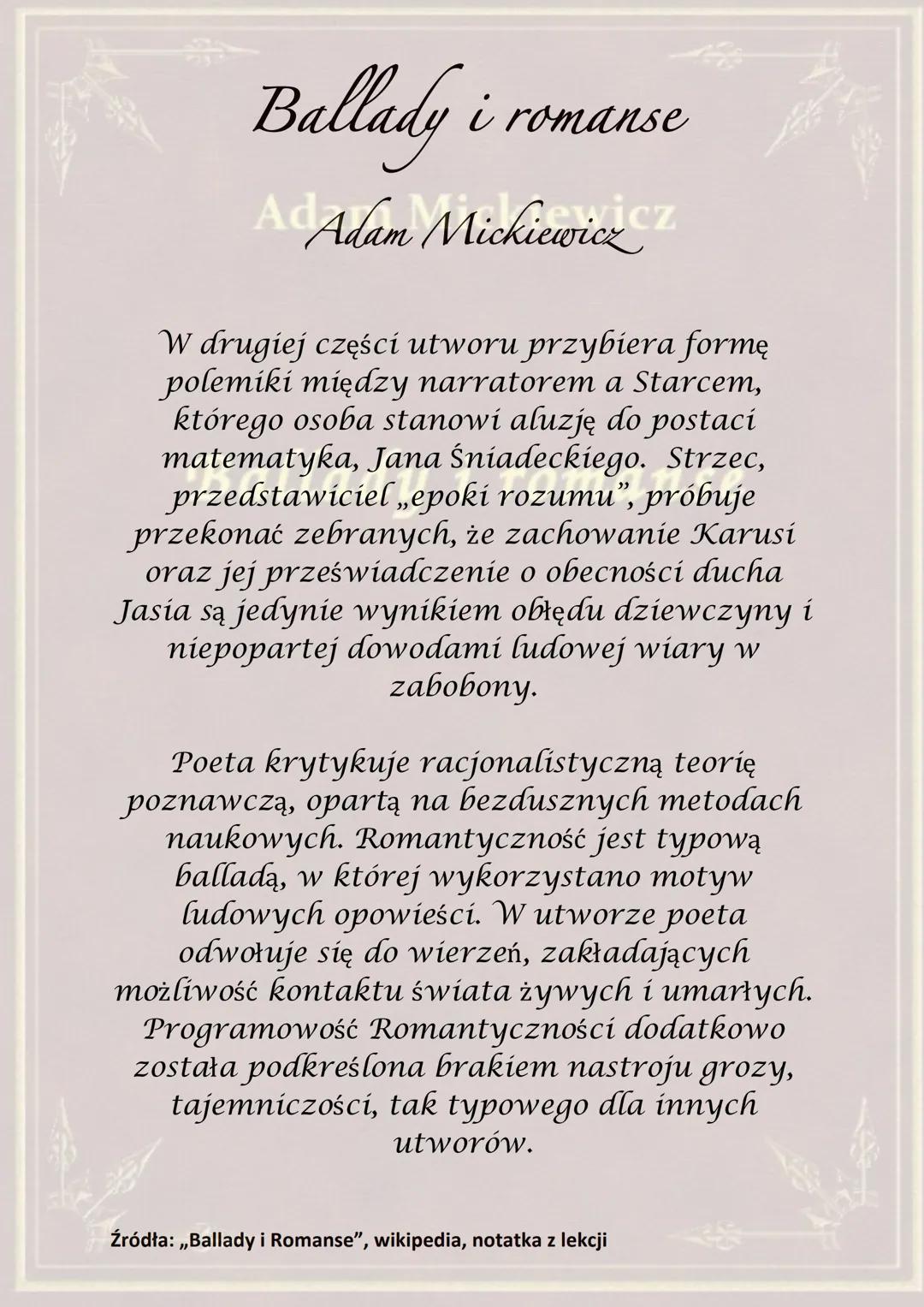 Ballady i romanse
AdAdam Mickiewicz Z
Akcja wszystkich utworów zawartych w tym
cyklu rozgrywa się ściśle określonej
tu?
przestrzeni, na tere