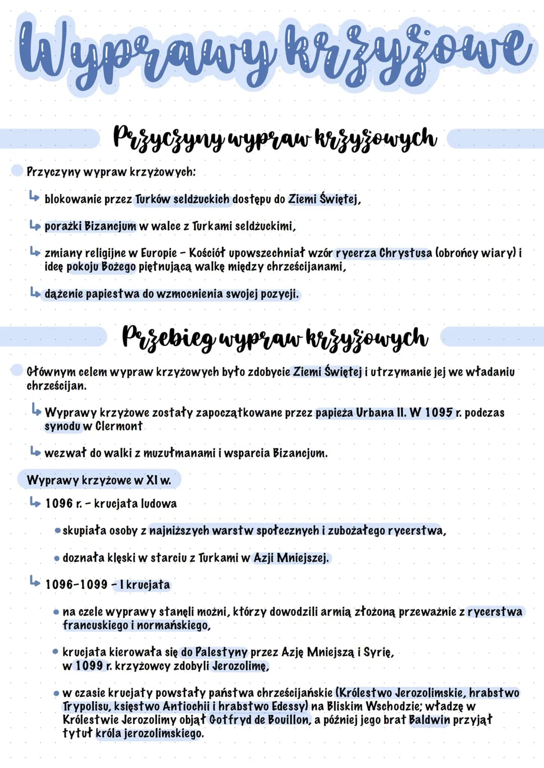 Wyprawy krzyżowe
Przyczyny wypraw krzysowych
Przyczyny wypraw krzyżowych:
↳blokowanie przez Turków seldżuckich dostępu do Ziemi Świętej,
Le 