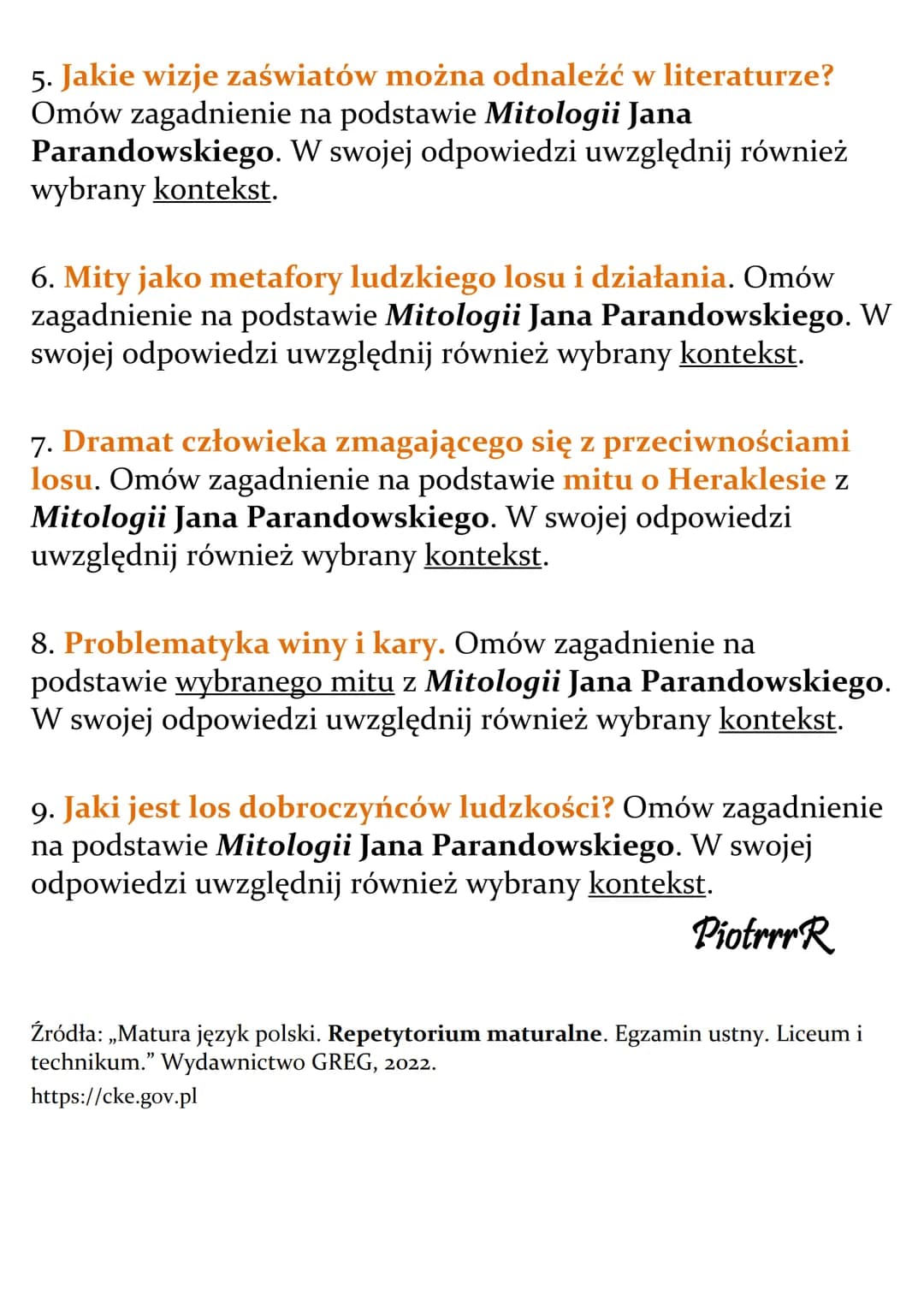 Jan Parandowski
„Mitologia"
Lista pytań jawnych - matura
1. Jaki obraz ludzkiego losu kreuje literatura? Omów
zagadnienie na podstawie mitu 