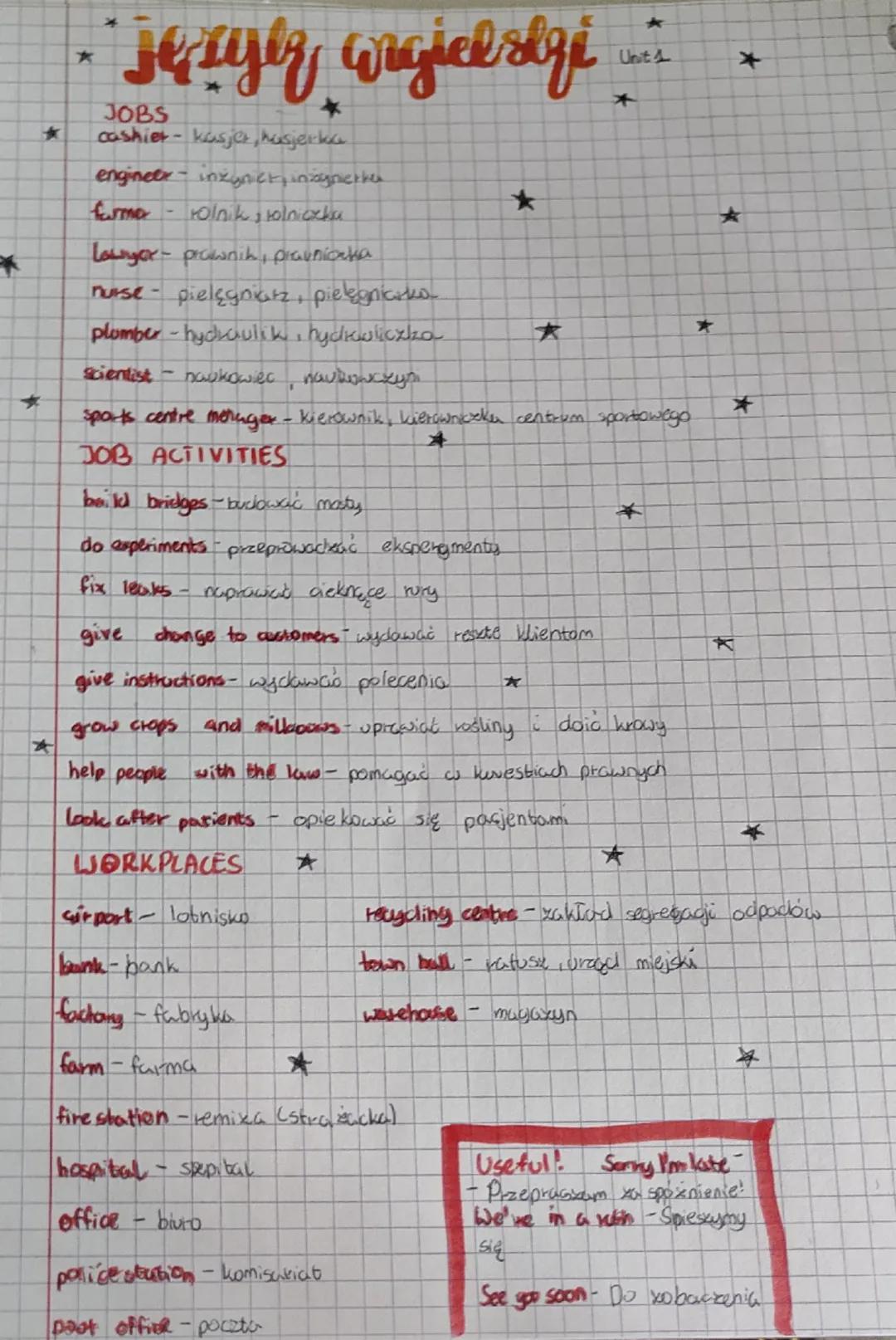 języly orgiel sigi..
JOBS
*
cashier- kasjer, husjerka
engineeringnick, insynether
⭑
Unit 1
*
*
farma
rolnik, rolniczka
Lawyer- prownik, prav