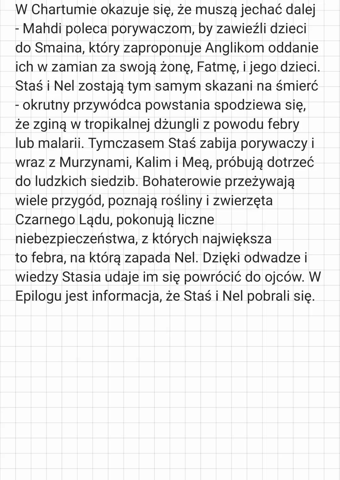 Opracowanie lekting
•1 pustyni spusuzy H. Sienkievicz
115
•
★ Gras akcji: Koniec XIX w.
★ Miejsce akcji: Afryka
Bohaterove
★Staś Tarkowski -