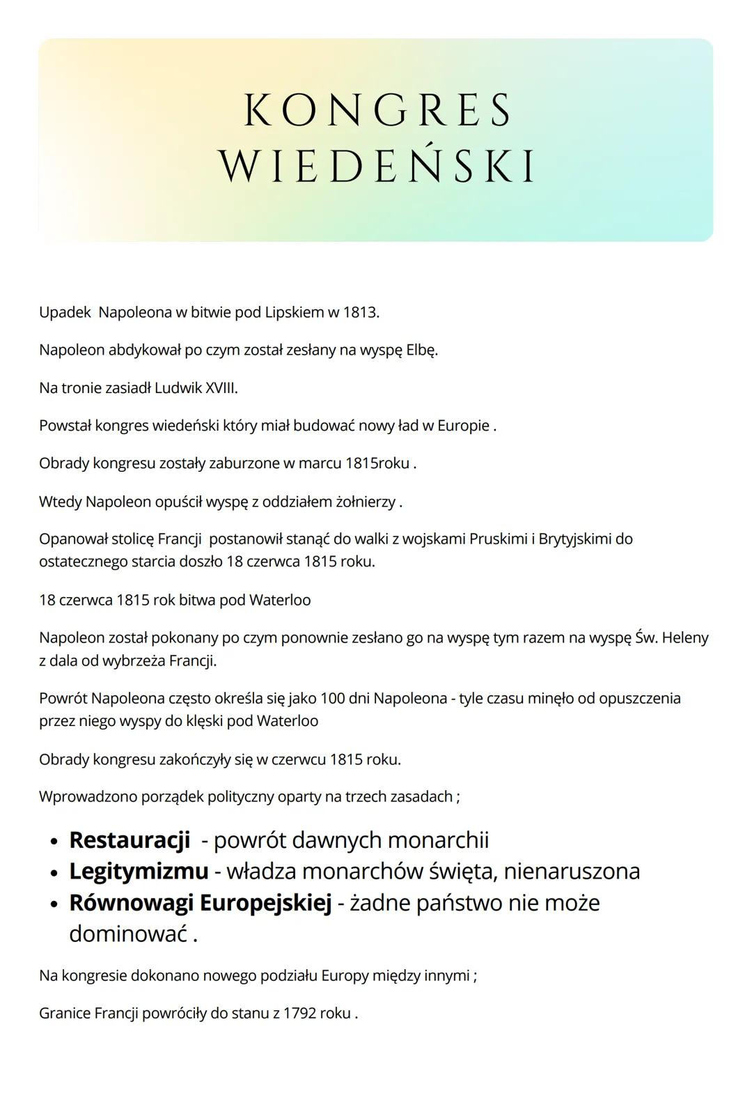 Upadek Napoleona w bitwie pod Lipskiem w 1813.
Napoleon abdykował po czym został zesłany na wyspę Elbę.
KONGRES
WIEDEŃSKI
Na tronie zasiadł 