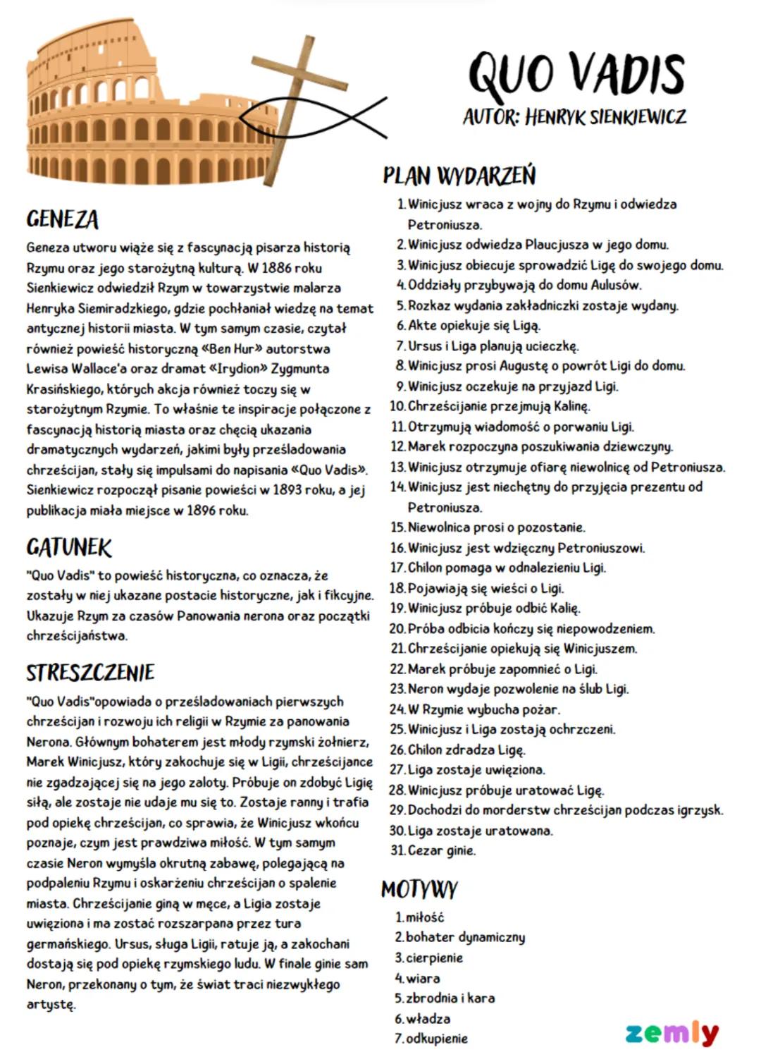 # QUO VADIS
AUTOR: HENRYK SIENKIEWICZ

GENEZA
Geneza utworu wiąże się z fascynacją pisarza historią
Rzymu oraz jego starożytną kulturą. W 18