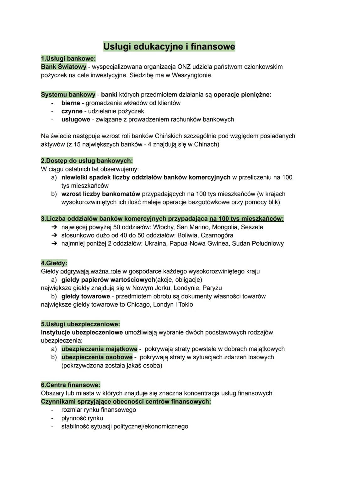 Usługi edukacyjne i finansowe
1.Usługi bankowe:
Bank Światowy - wyspecjalizowana organizacja ONZ udziela państwom członkowskim
pożyczek na c