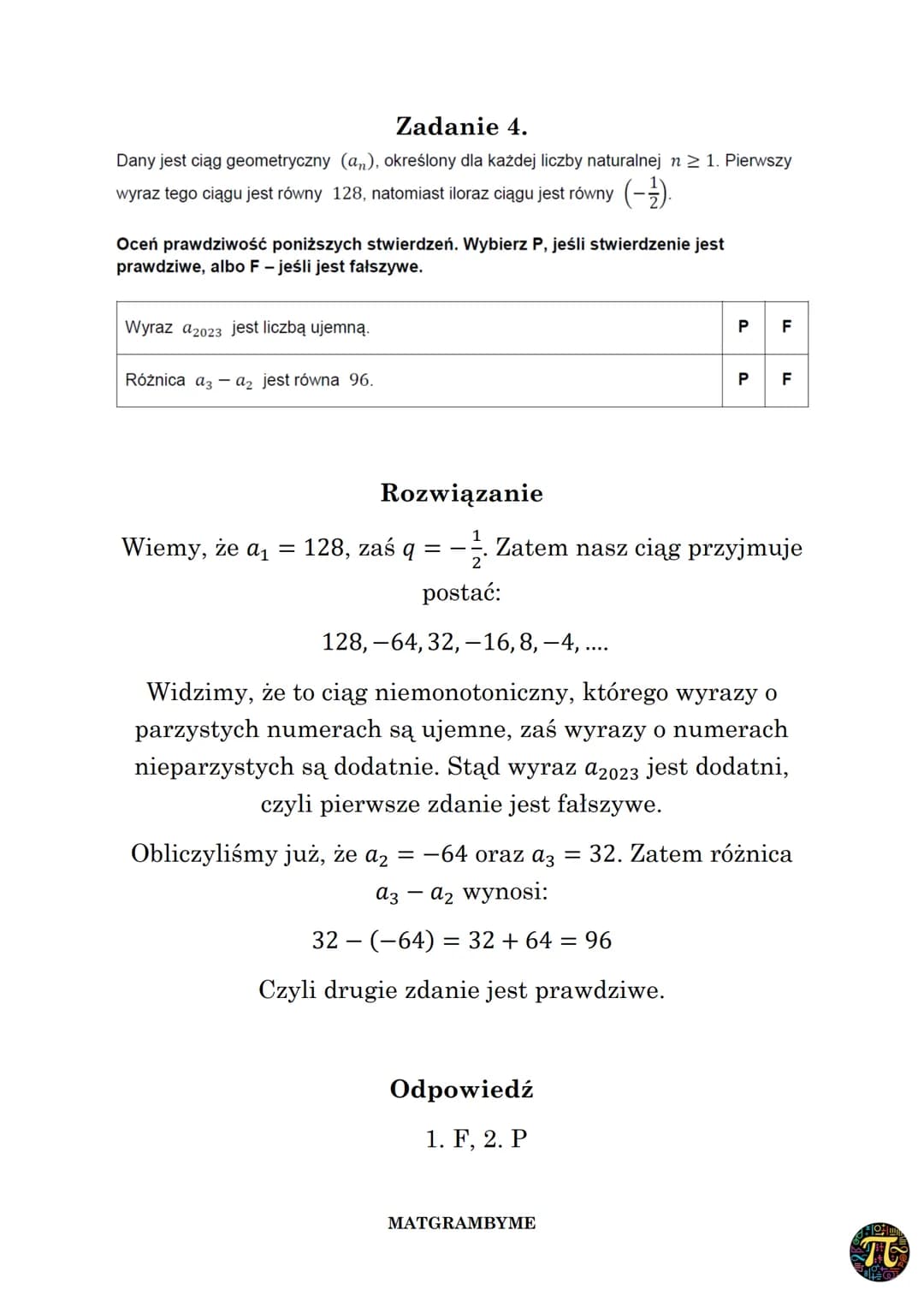 CIĄG GEOMETRYCZNY
Wzór na n-ty wyraz ciągu geometrycznego danego dla
n≥ 1, w którym pierwszy wyraz to a₁, zaś iloraz to q ma
postać
an = a₁.