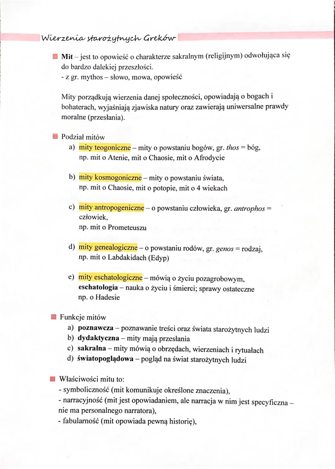 Wierzenia starożytnych Greków
Mit - jest to opowieść o charakterze sakralnym (religijnym) odwołująca się
do bardzo dalekiej przeszłości.
- z