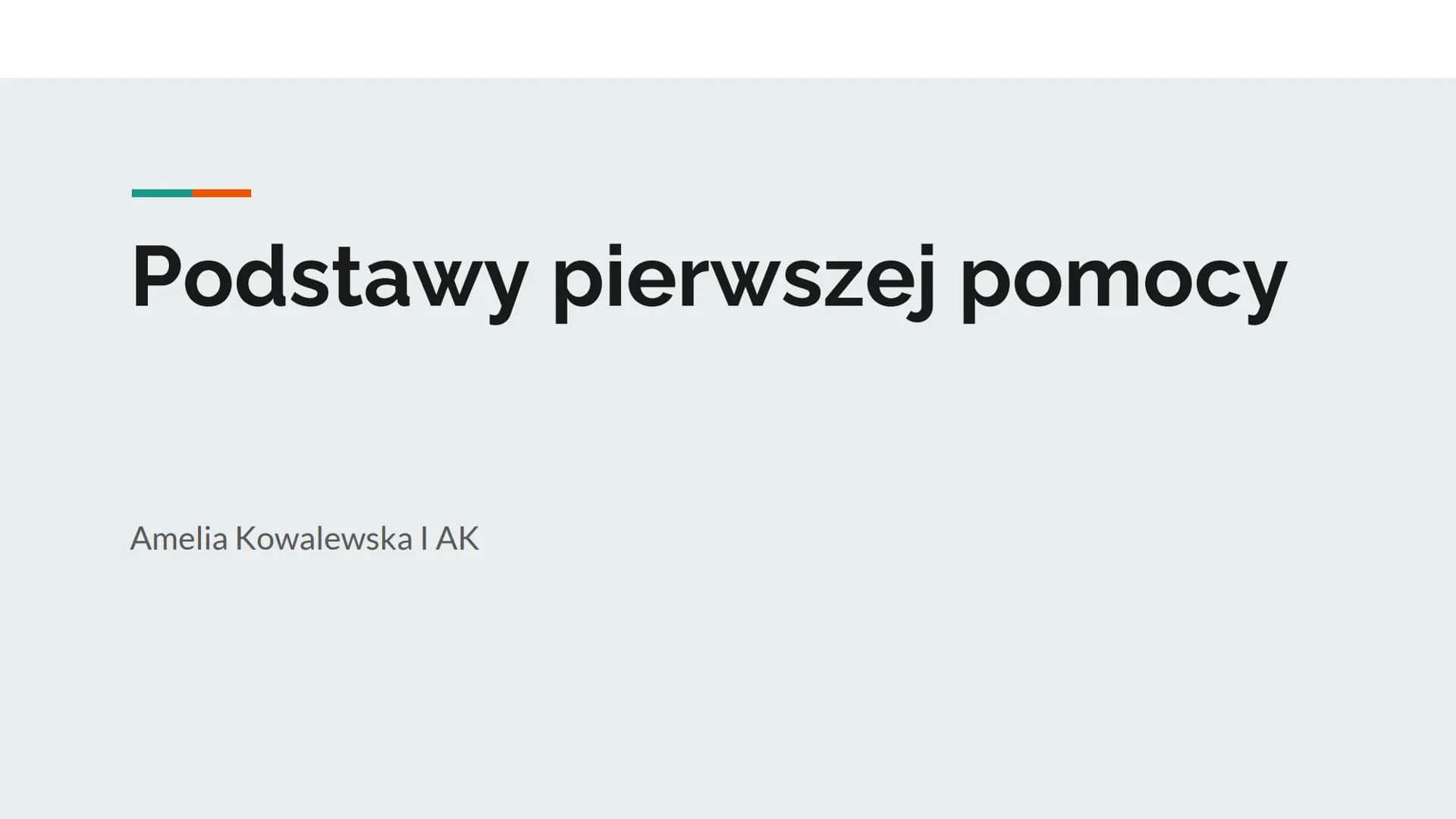 Podstawy pierwszej pomocy
Amelia Kowalewska I AK Podstawowe wiadomości z zakresu pierwszej pomocy
Pierwsza pomoc zespół czynności podejmowan