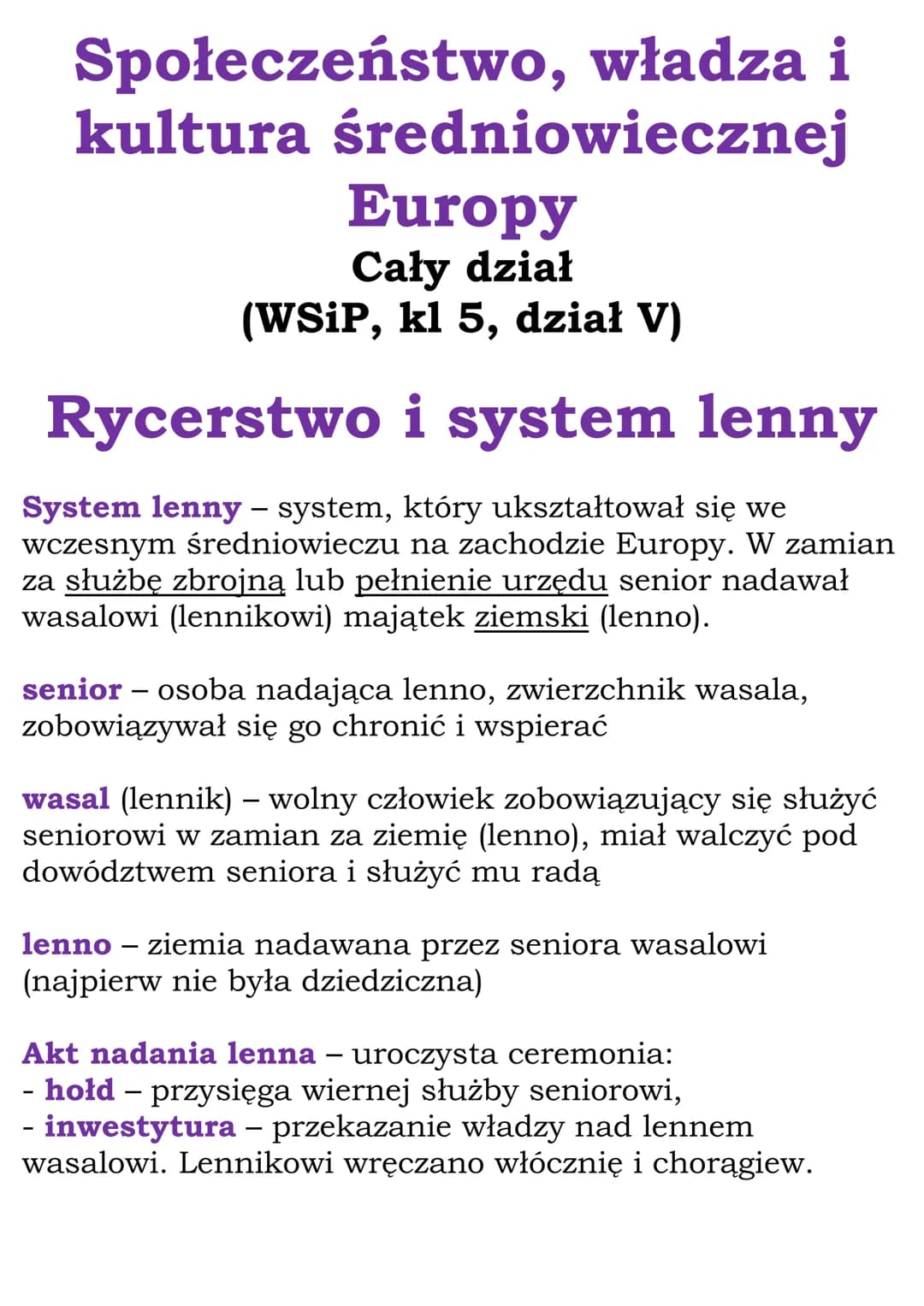 Społeczeństwo, władza i
kultura średniowiecznej
Europy
Cały dział
(WSiP, kl 5, dział V)
Rycerstwo i system lenny
System lenny – system, któr