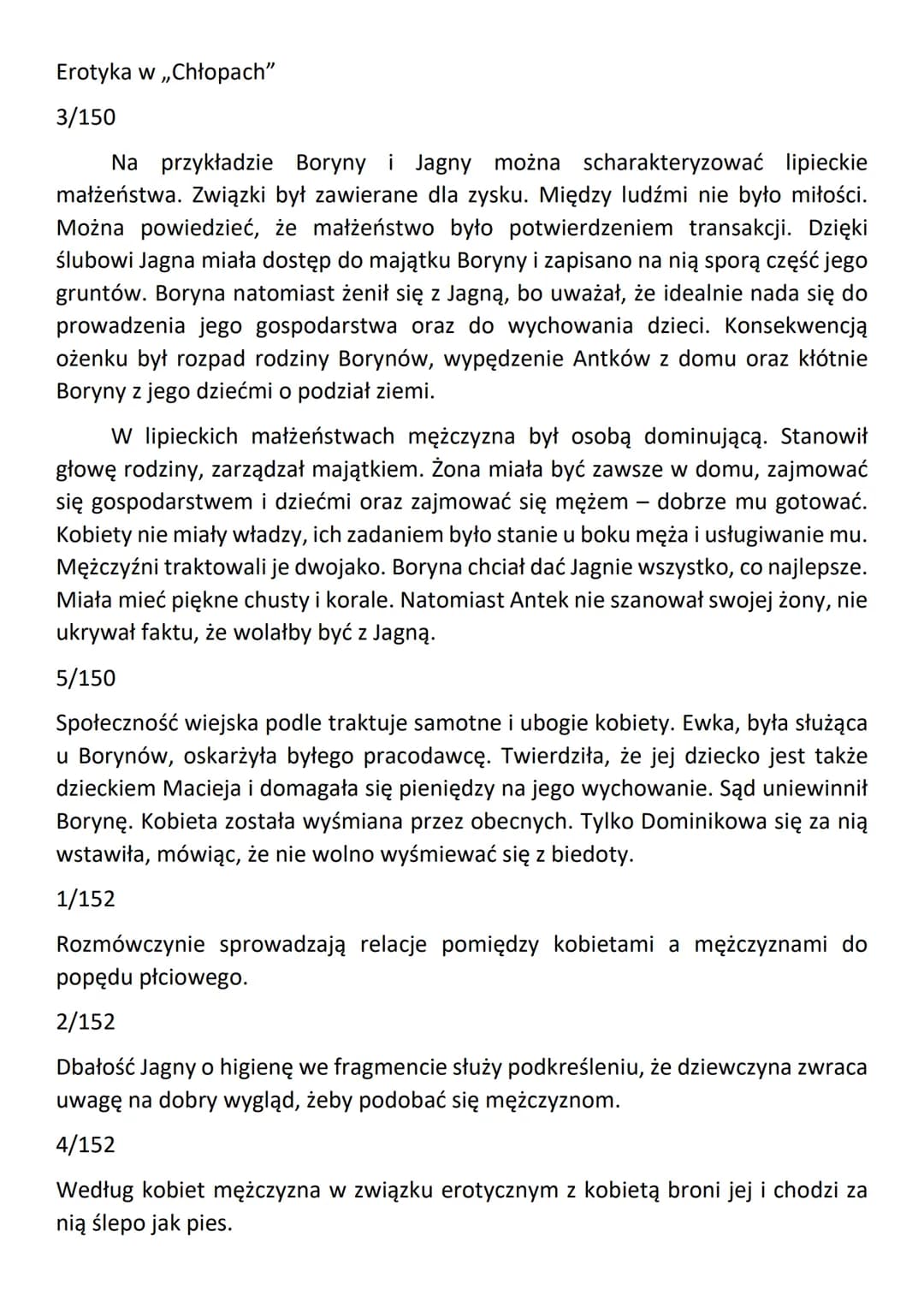 Erotyka w ,,Chłopach"
3/150
Na przykładzie Boryny i Jagny można scharakteryzować lipieckie
małżeństwa. Związki był zawierane dla zysku. Międ