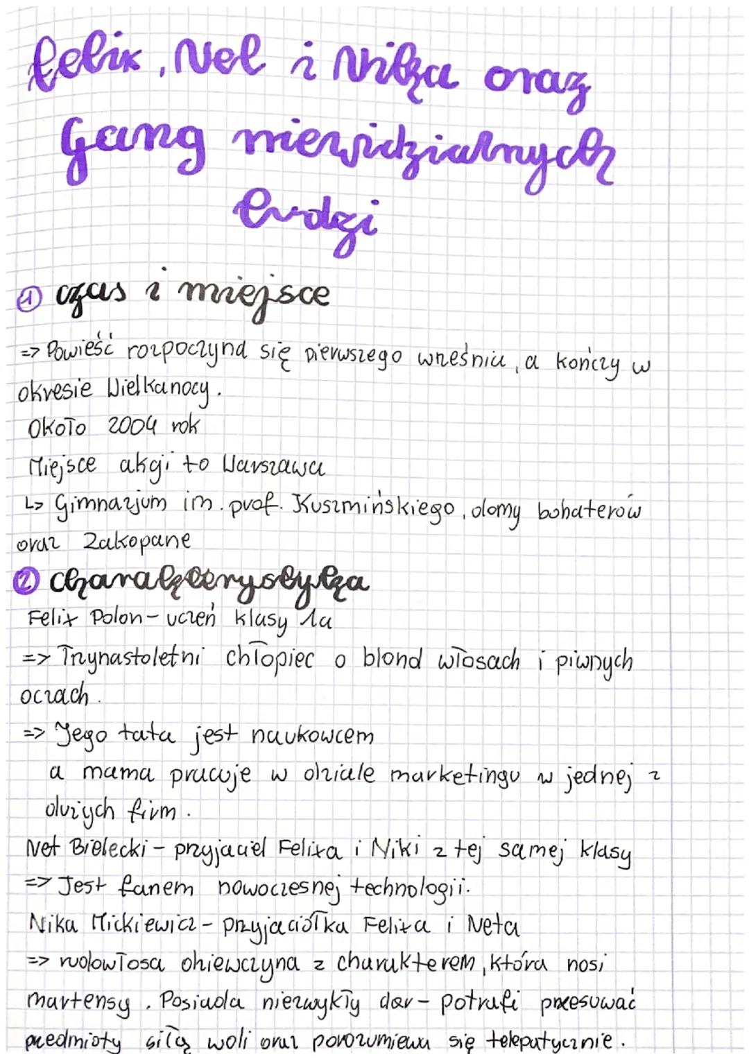 felix, vel i Vika oraz
Gang mewidzialnych
evazi
1 czas i miejsce
=>Powieść rozpoczyna się Dierwszego wrześniu, a kończy w
okresie Wielkanocy
