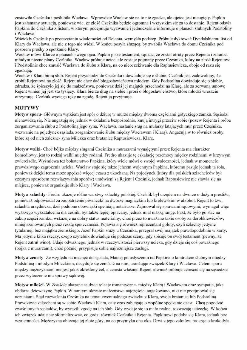 Autor: Aleksander Fredro
Rodzaj literacki: dramat
Gatunek literacki: komedia
ZEMSTA
Epoka: romantyzm
Czas i miejsce akcji: Akcja rozgrywa si