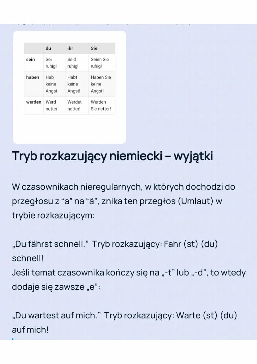 Jak tworzy się tryb rozkazujący w języku
niemieckim?
Prośbę, polecenie lub rozkaz zawsze zaczniesz od
czasownika w czasie teraźniejszym. W z