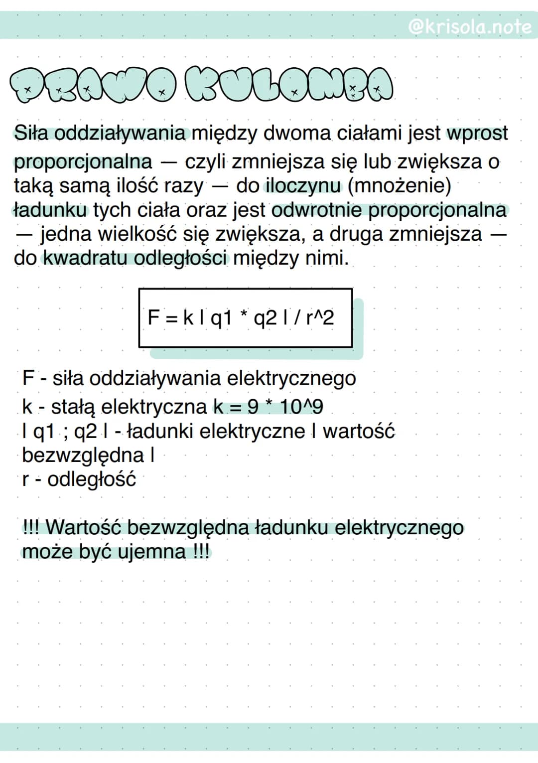 Prawo Kulomba a prawo powszechnego
ciążenia, czyli siły grawitacji.
*
Siła elektryczna F = k l q1 q2 1/r^2
Siła grawitacji
F=gm1 * m2/r^2
@k