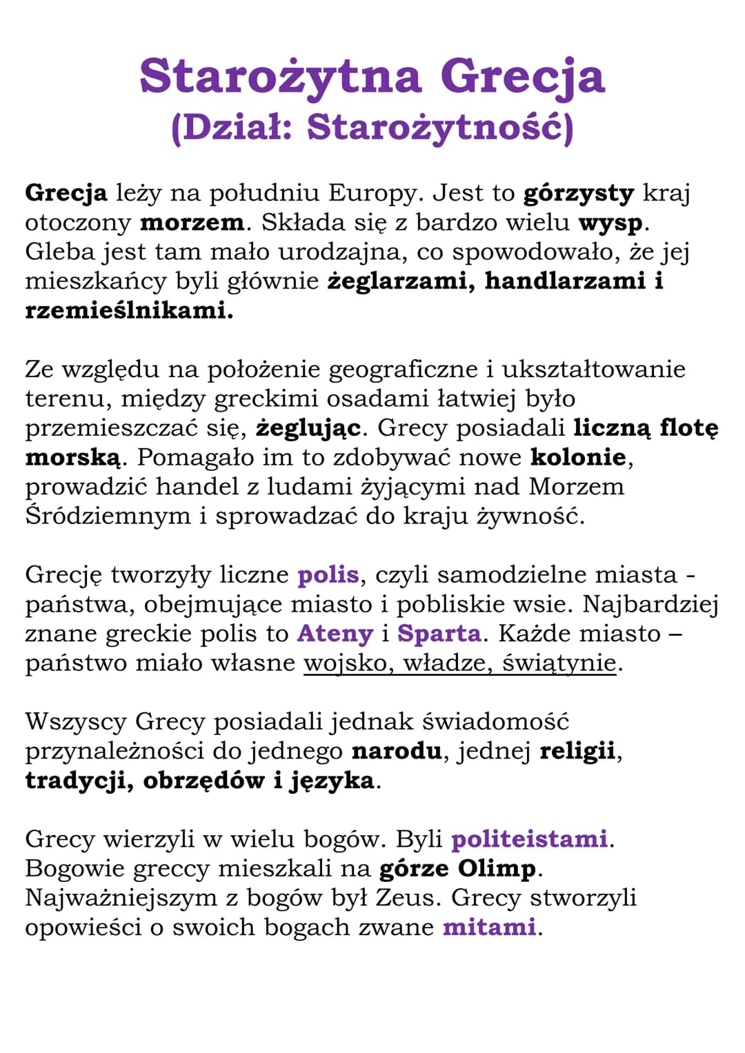 Starożytna Grecja
(Dział: Starożytność)
Grecja leży na południu Europy. Jest to górzysty kraj
otoczony morzem. Składa się z bardzo wielu wys