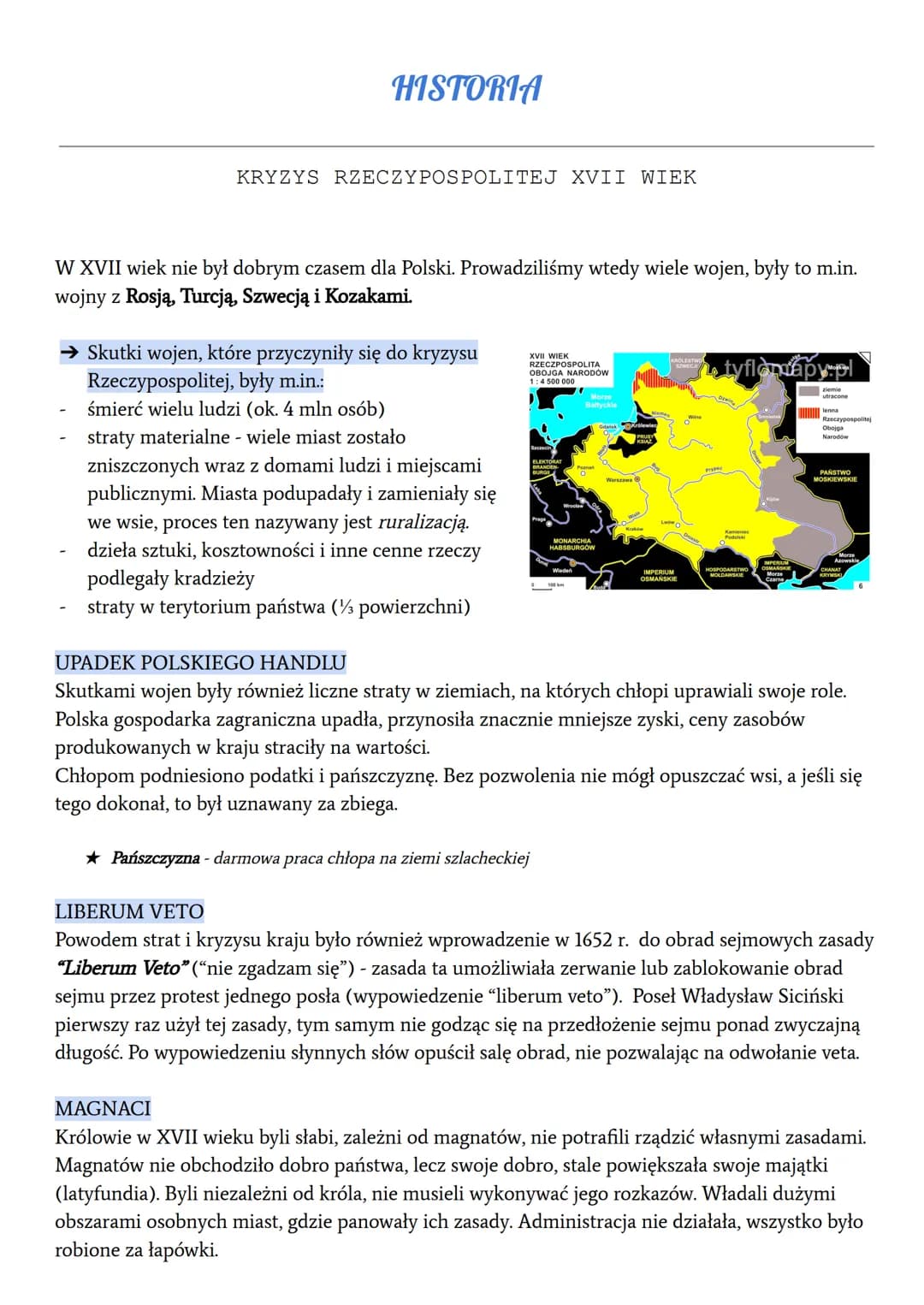 HISTORIA
KRYZYS RZECZY POSPOLITEJ XVII WIEK
W XVII wiek nie był dobrym czasem dla Polski. Prowadziliśmy wtedy wiele wojen, były to m.in.
woj