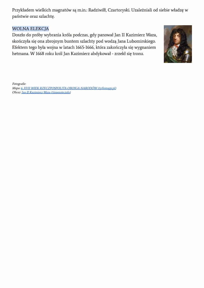 HISTORIA
KRYZYS RZECZY POSPOLITEJ XVII WIEK
W XVII wiek nie był dobrym czasem dla Polski. Prowadziliśmy wtedy wiele wojen, były to m.in.
woj