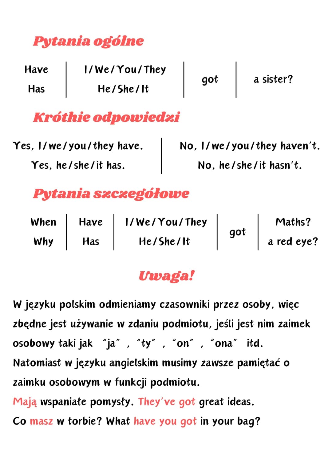 --- OCR Start ---
HAVE GOT
Czasownika have got w czasie Present Simple używamy:
1) do wyrażenia posiadania:
I've got a dog and a parrot.
Hav