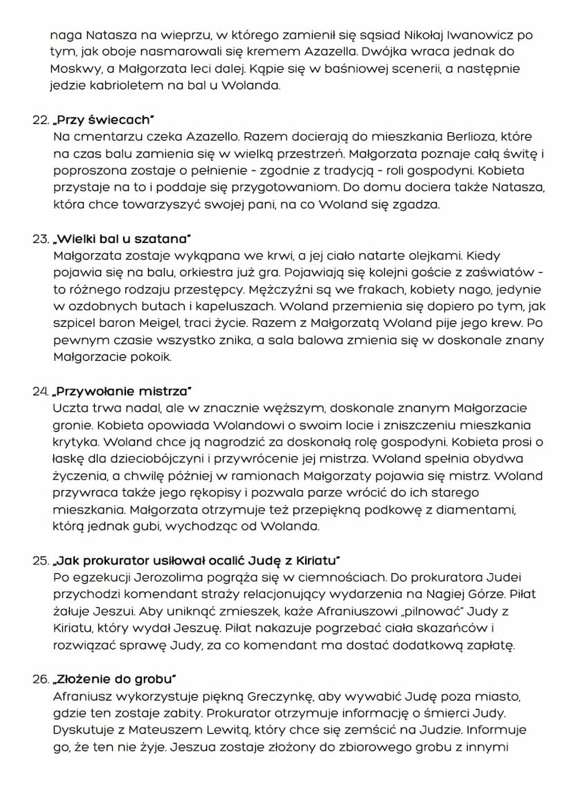 „Mistrz i Małgorzata" - Michail Bułkatow

Czas i miejsce akcji:
Powieść „Mistrz i Małgorzata składa się z trzydziestu dwóch rozdziałów oraz 