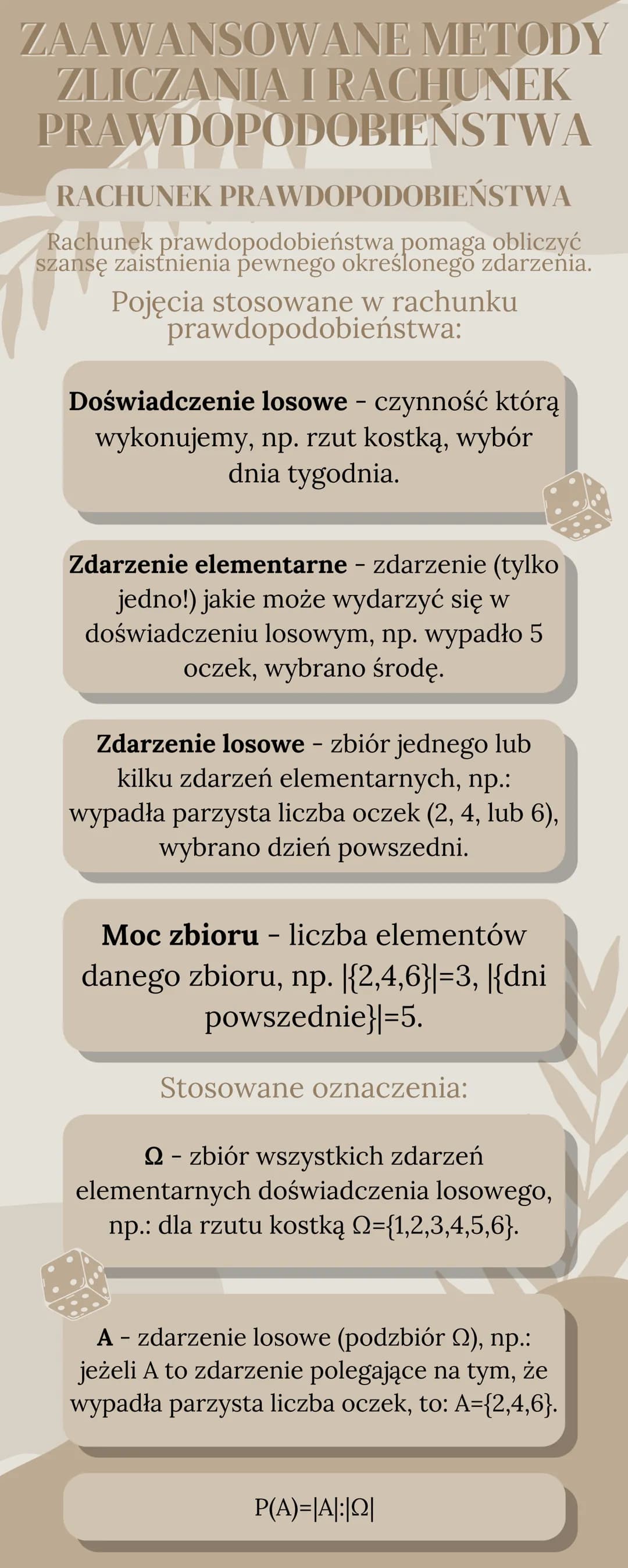 ZAAWANSOWANE METODY
ZLICZANIA I RACHUNEK
PRAWDOPODOBIEŃSTWA
RACHUNEK PRAWDOPODOBIEŃSTWA
Rachunek prawdopodobieństwa pomaga obliczyć
szansę z
