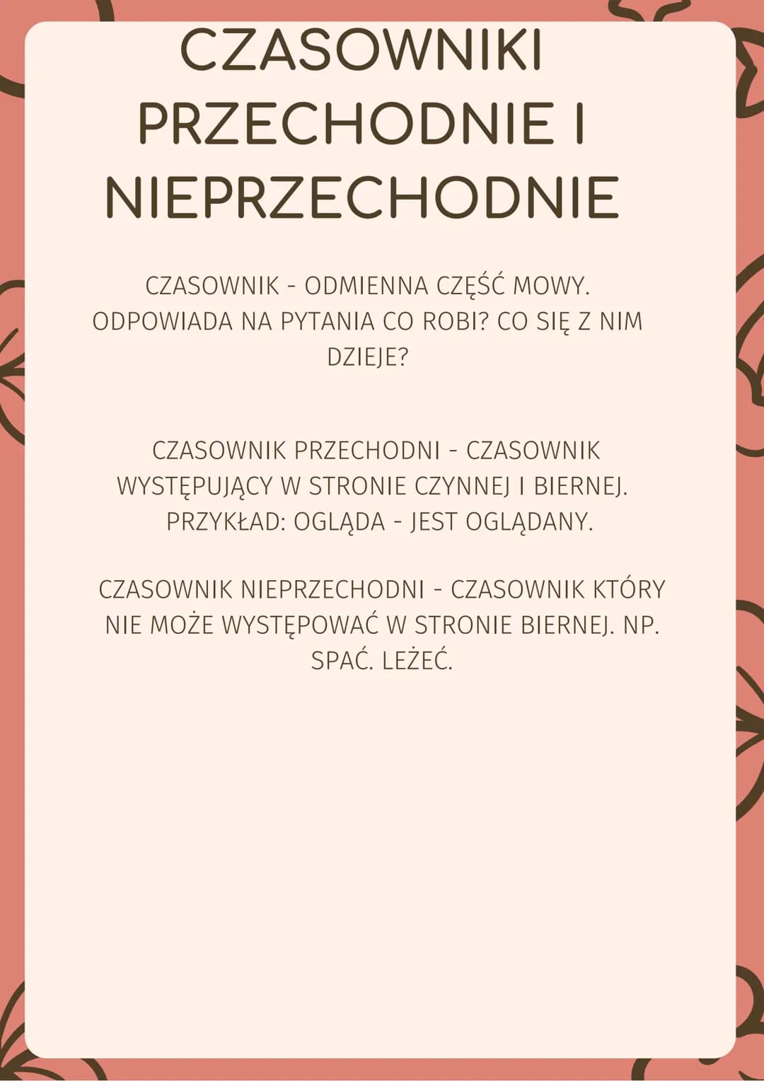 CZASOWNIKI
PRZECHODNIE I
NIEPRZECHODNIE
CZASOWNIK - ODMIENNA CZĘŚĆ MOWY.
ODPOWIADA NA PYTANIA CO ROBI? CO SIĘ Z NIM
DZIEJE?
CZASOWNIK PRZECH