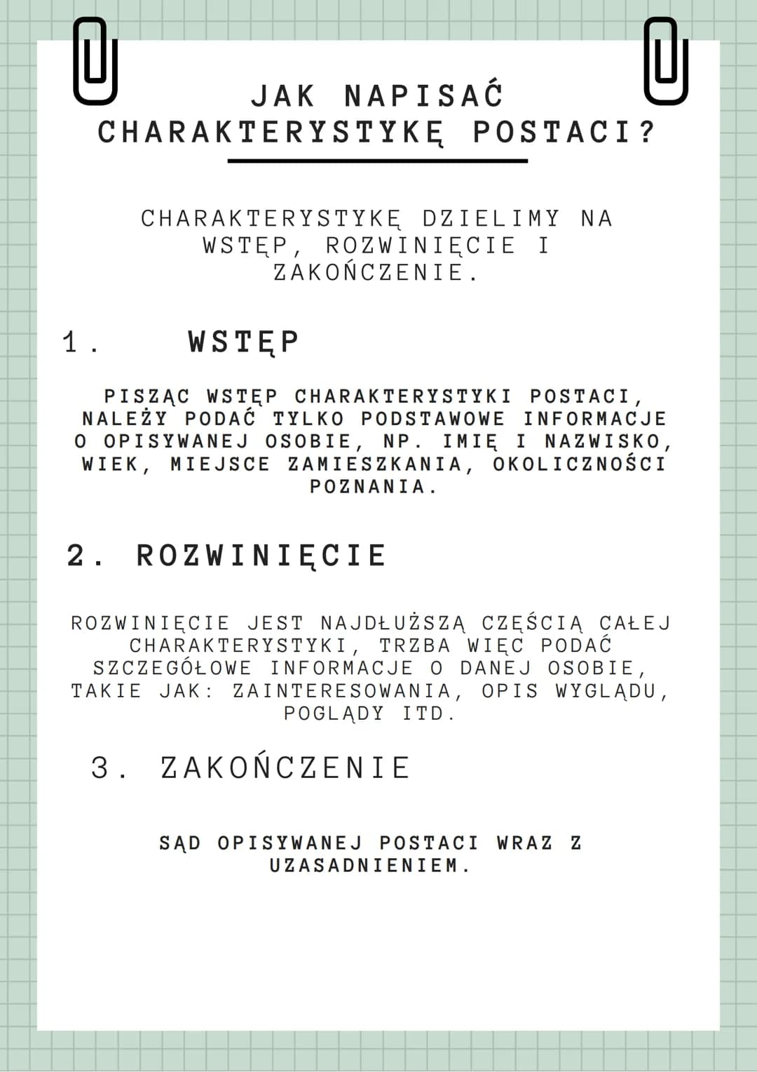 U
JAK NAPISAĆ
CHARAKTERYSTYKĘ POSTACI?
CHARAKTERYSTYKĘ DZIELIMY NA
WSTĘP, ROZWINIĘCIE I
ZAKOŃCZENIE.
1.
WSTĘP
PISZĄC WSTĘP CHARAKTERYSTYKI P