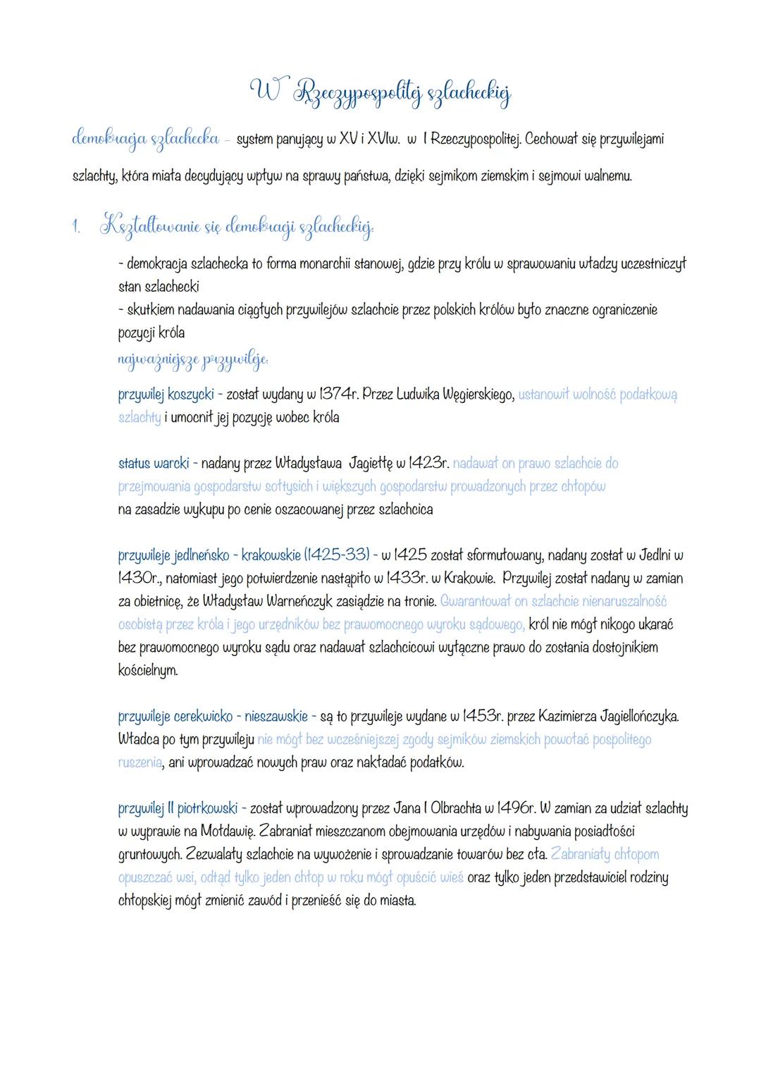 # W Rzeczypospolitej szlacheckiej

demokracja szlachecka - system panujący w XV i XVIw. w I Rzeczypospolitej. Cechował się przywilejami
szla