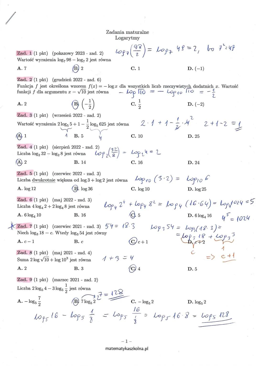 Zad. 1 (1 pkt) (pokazowy 2023 - zad. 2)
Wartość wyrażenia log7 98- log7 2 jest równa
A. 7
(B) 2
A. 2
--12)
Zad. 3 (1 pkt) (wrzesień 2022 - z