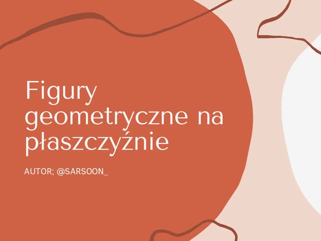 Rodzaje i Własności Trójkątów i Czworokątów - Klasa 5 i 6