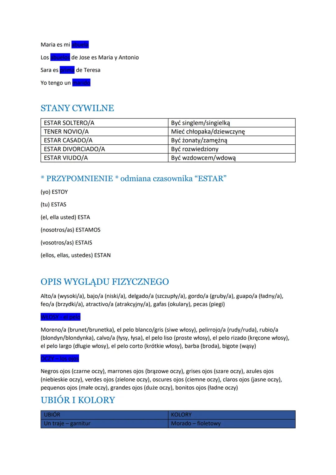 Modulo 1 - la familia, bien, gracias
W notatce znajdziesz informacje o:
Rodzinie
Stanach cywilnych
Opisie wyglądu fizycznego
Ubiorze
Kolorac