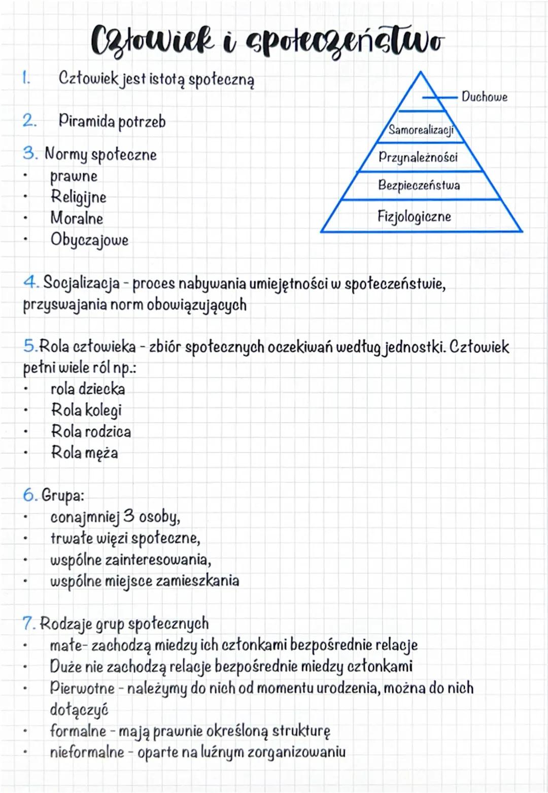 Człowiek i społeczeństwo
1.
Człowiek jest istotą społeczną
2.
Piramida potrzeb
Duchowe
3. Normy społeczne
•
•
•
prawne
Religijne
Moralne
Oby