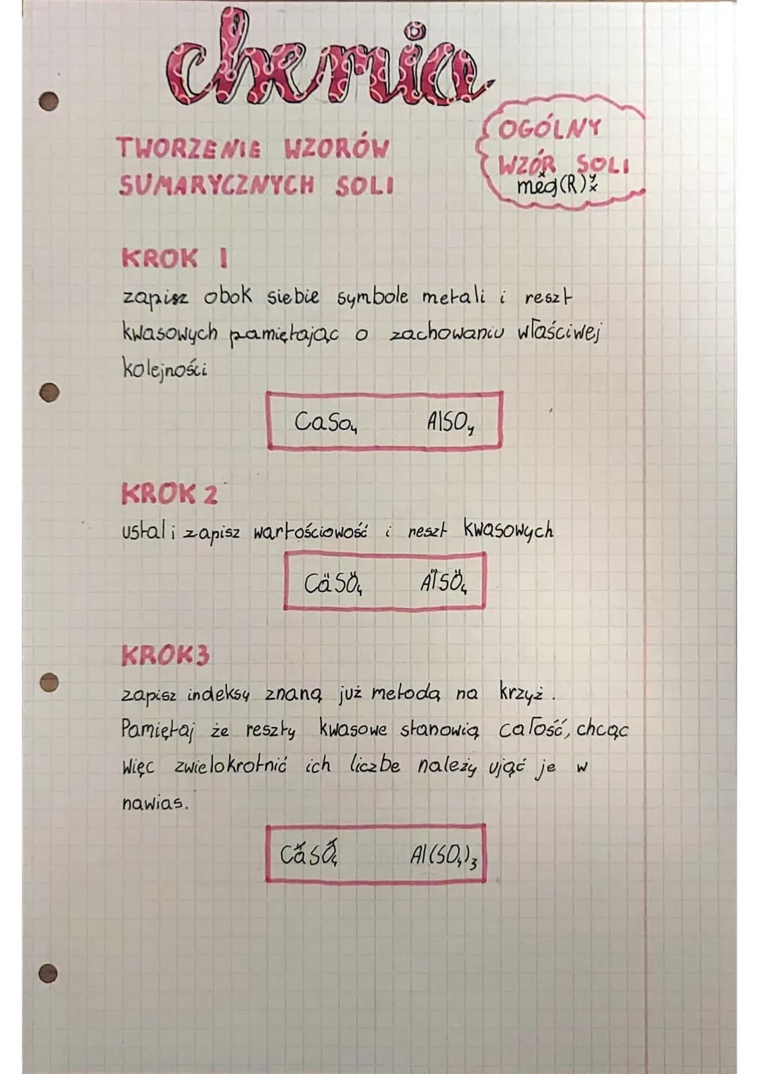 chenia
TWORZENIE WZORÓW
SUMARYCZNYCH SOLI
KROK I
reszt
zapisz obok siebie symbole metali
kwasowych pamietając o zachowaniu właściwej
kolejno