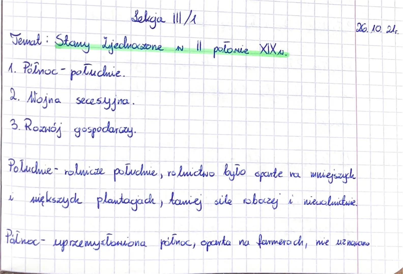 Sekcja 111/1
Temat: Stany Zjednoczone
1. Północ - połuchnie.
2. Mojna secesyjna.
3. Rozwój gospodarczy.
N
11 połomie XIXN.
260.10. 21.
mniej
