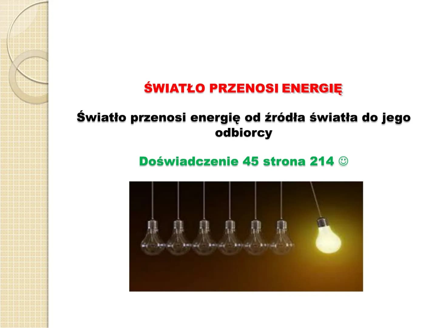 ŚWIATŁO I JEGO WŁAŚCIWOŚCI Optyka - to nauka o świetle i jego oddziaływaniach
z materią
Światło - to fala elektromagnetyczna o długości od 3