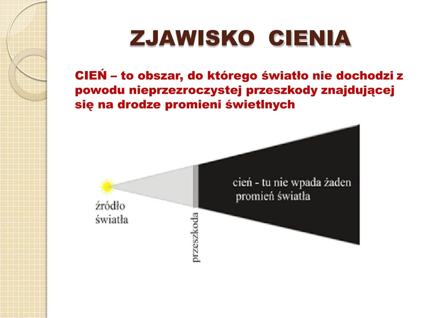 ŚWIATŁO I JEGO WŁAŚCIWOŚCI Optyka - to nauka o świetle i jego oddziaływaniach
z materią
Światło - to fala elektromagnetyczna o długości od 3
