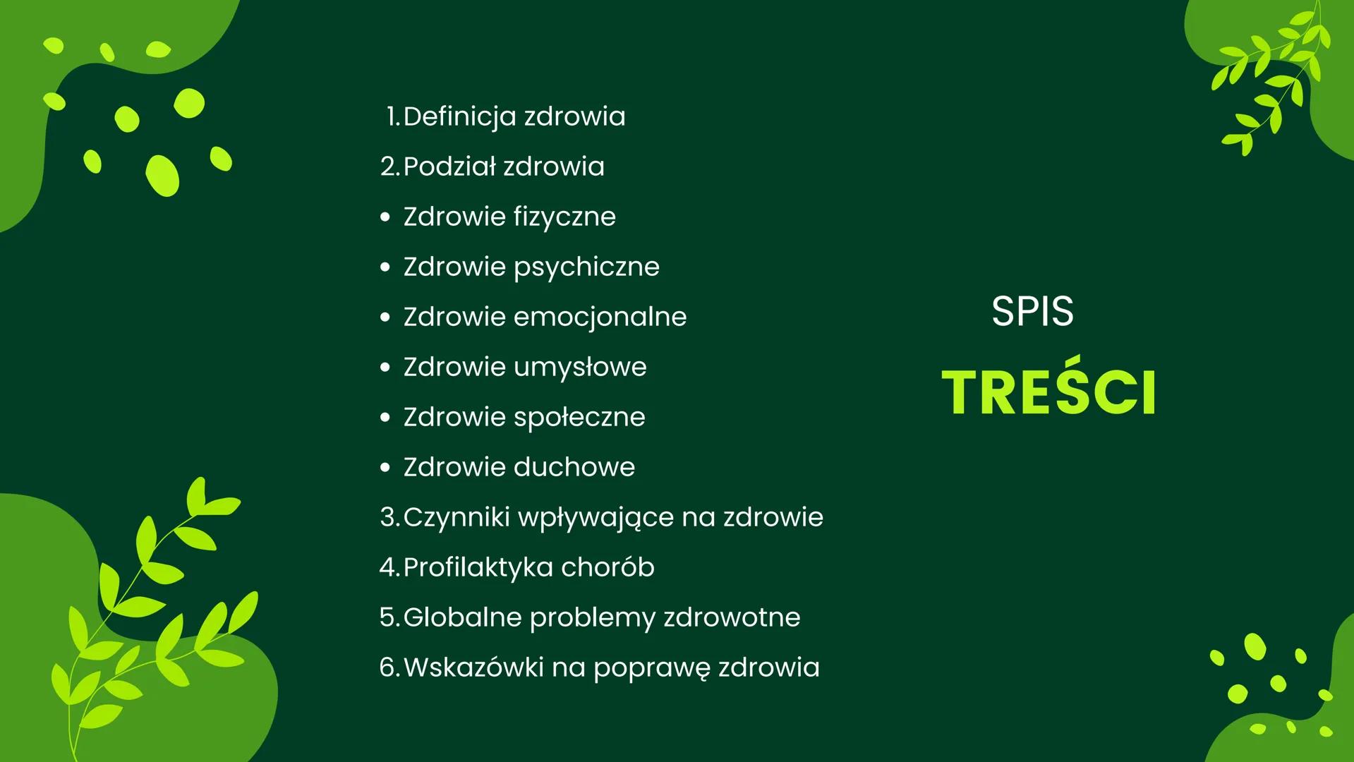 ZDROW
Twoje zdrowie jest w Twoich rękach 1.Definicja zdrowia
2. Podział zdrowia
• Zdrowie fizyczne
• Zdrowie psychiczne
Zdrowie emocjonalne
