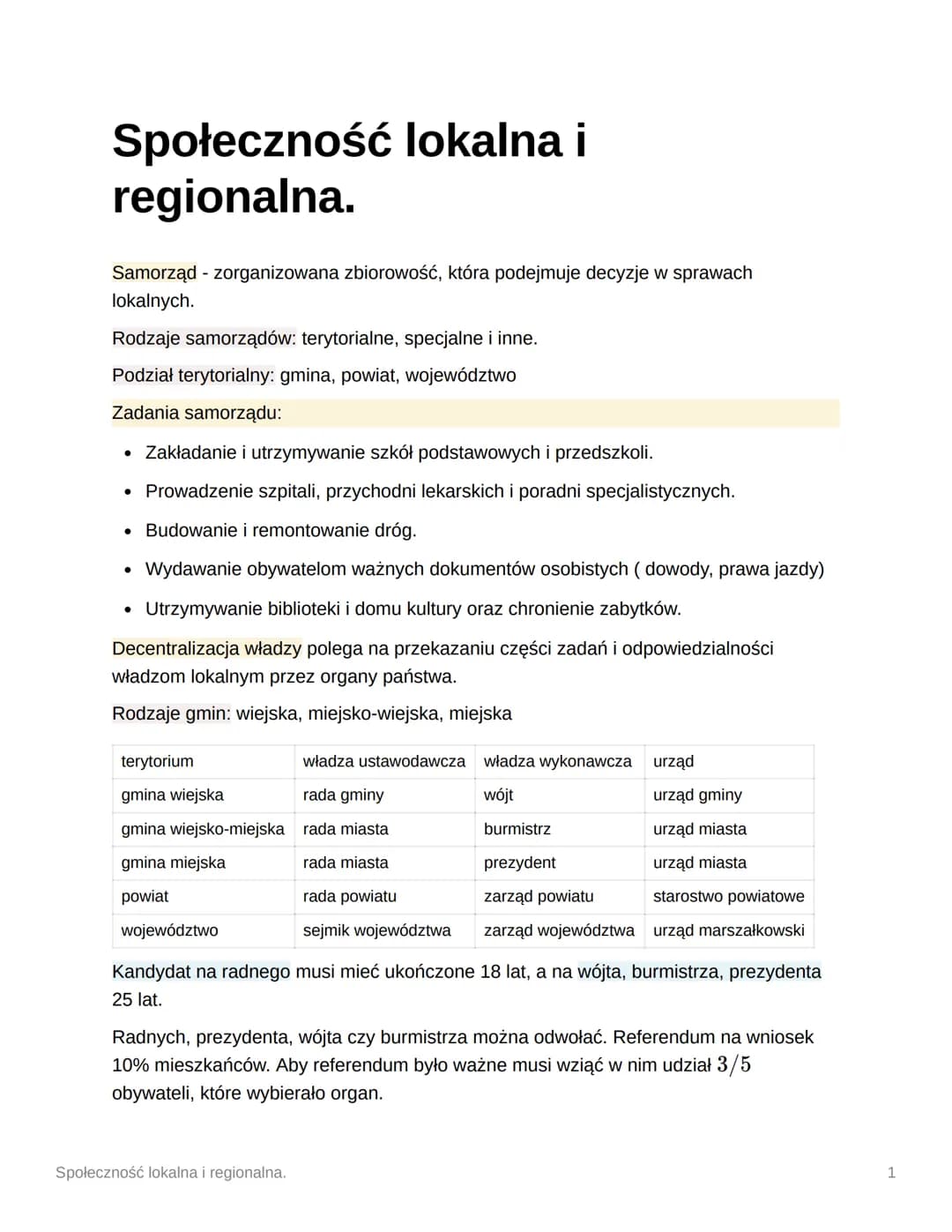 Społeczność lokalna i
regionalna.
Samorząd - zorganizowana zbiorowość, która podejmuje decyzje w sprawach
lokalnych.
Rodzaje samorządów: ter