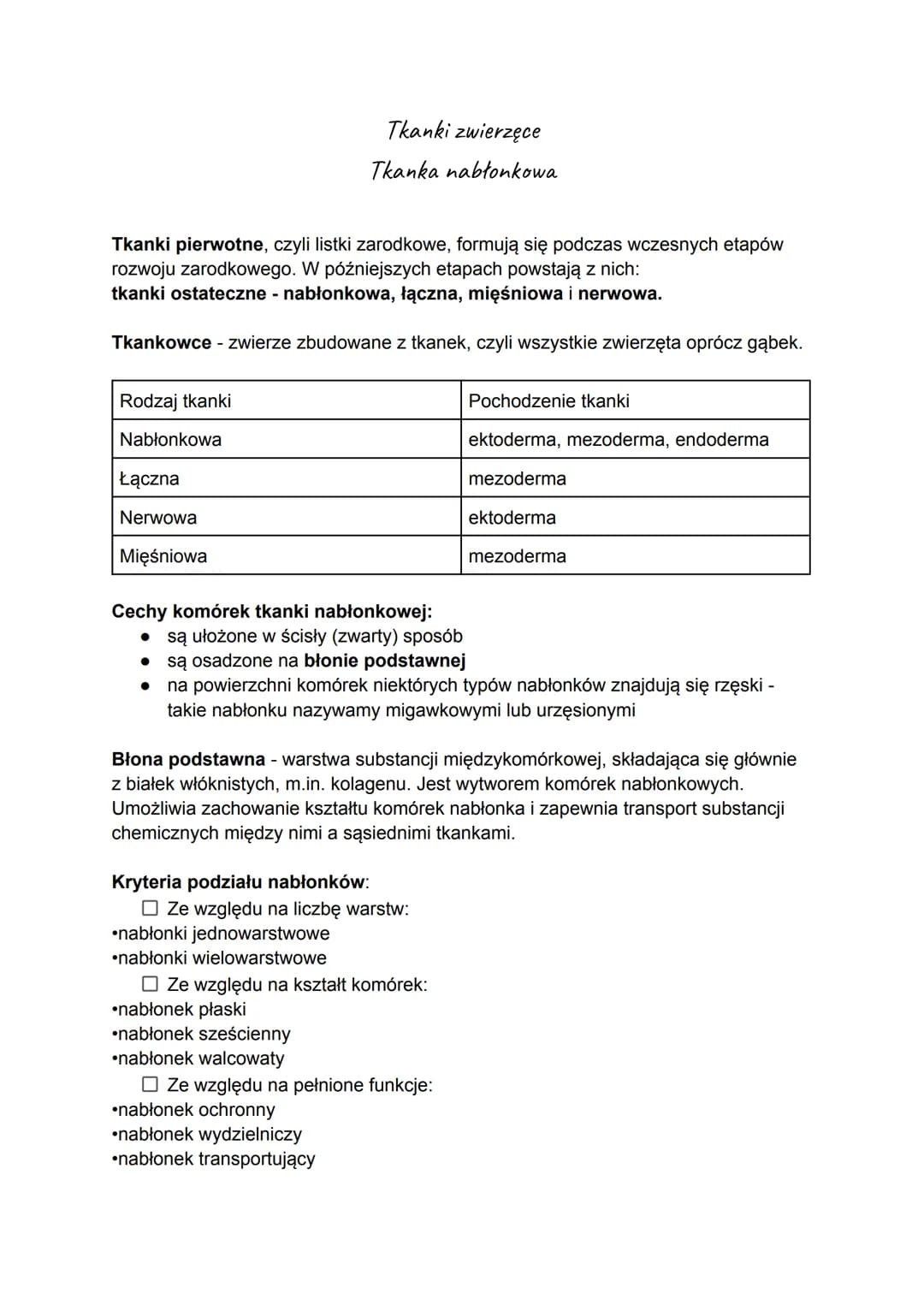 Tkanki pierwotne, czyli listki zarodkowe, formują się podczas wczesnych etapów
rozwoju zarodkowego. W późniejszych etapach powstają z nich:
