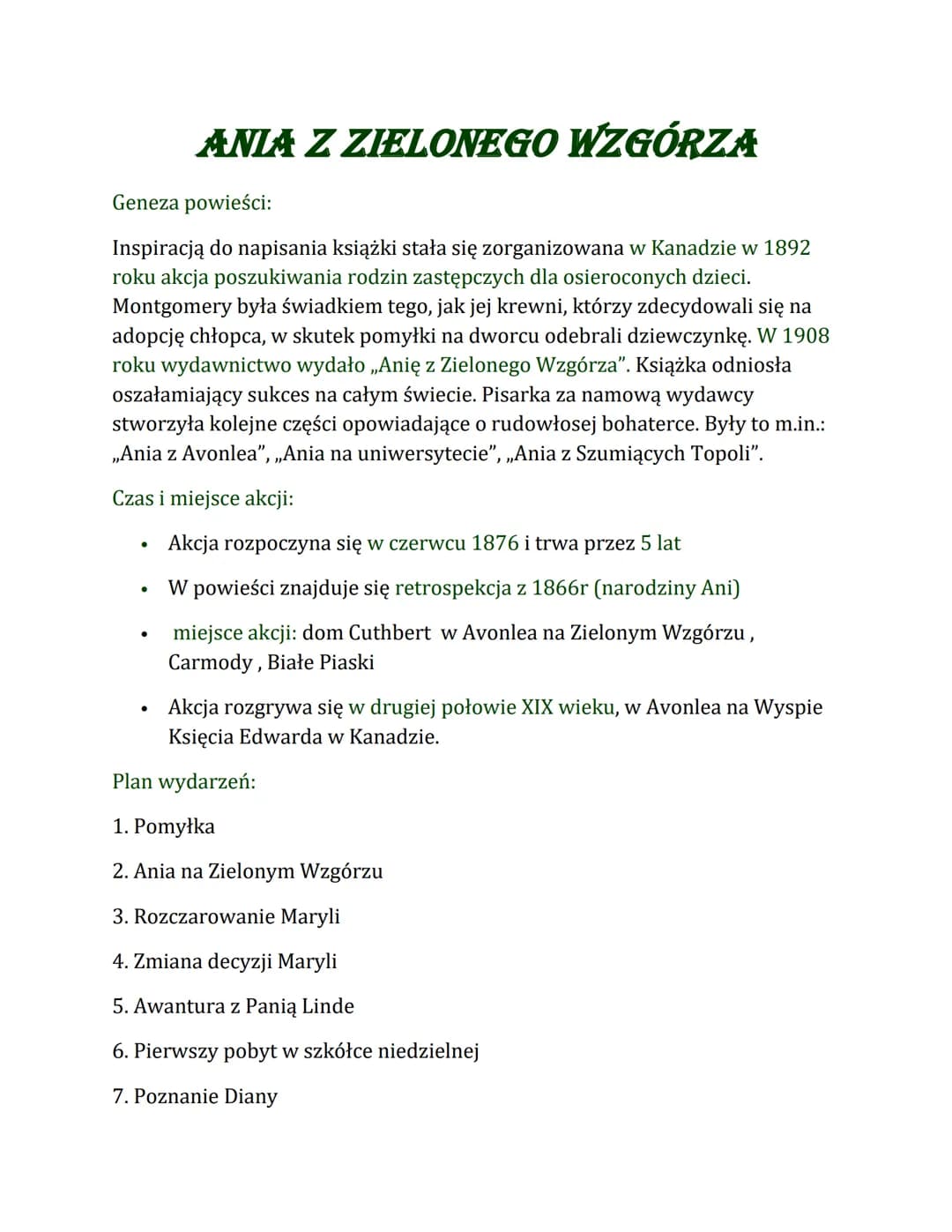 Geneza powieści:
Inspiracją do napisania książki stała się zorganizowana w Kanadzie w 1892
roku akcja poszukiwania rodzin zastępczych dla os