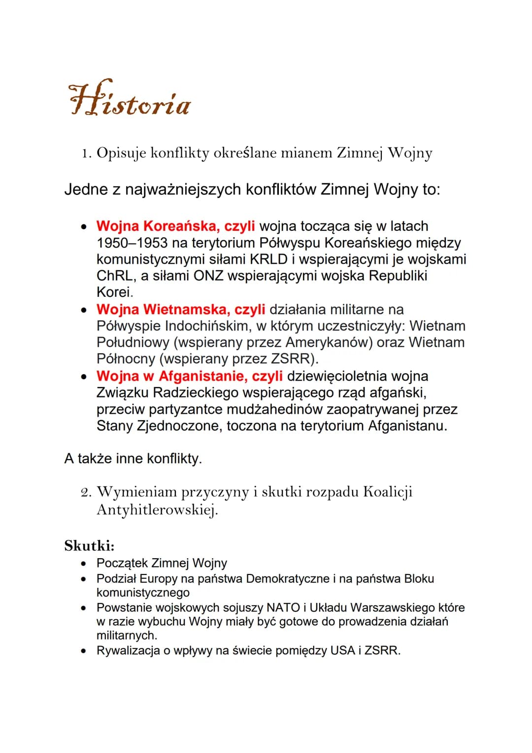 Historia
1. Opisuje konflikty określane mianem Zimnej Wojny
Jedne z najważniejszych konfliktów Zimnej Wojny to:
Wojna Koreańska, czyli wojna