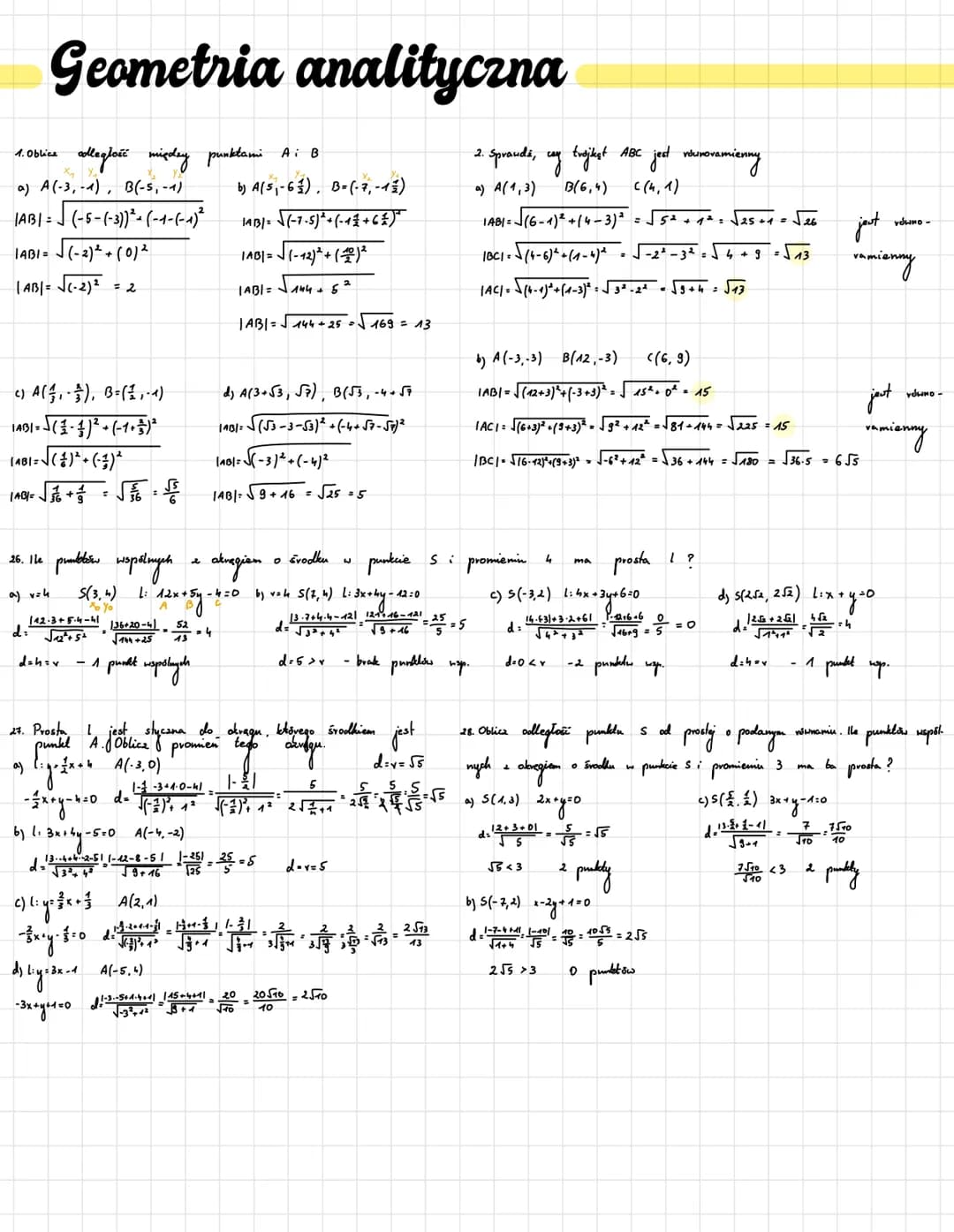 1. Oblice
Geometria analityczna
odległość między punktami Ai B
a) A(-3,-1), B(-5, -1)
|AB| = √ (-5-(-3))²+ (-1-(-1)²
|ABI= √(-2)² + (0)²
|AB